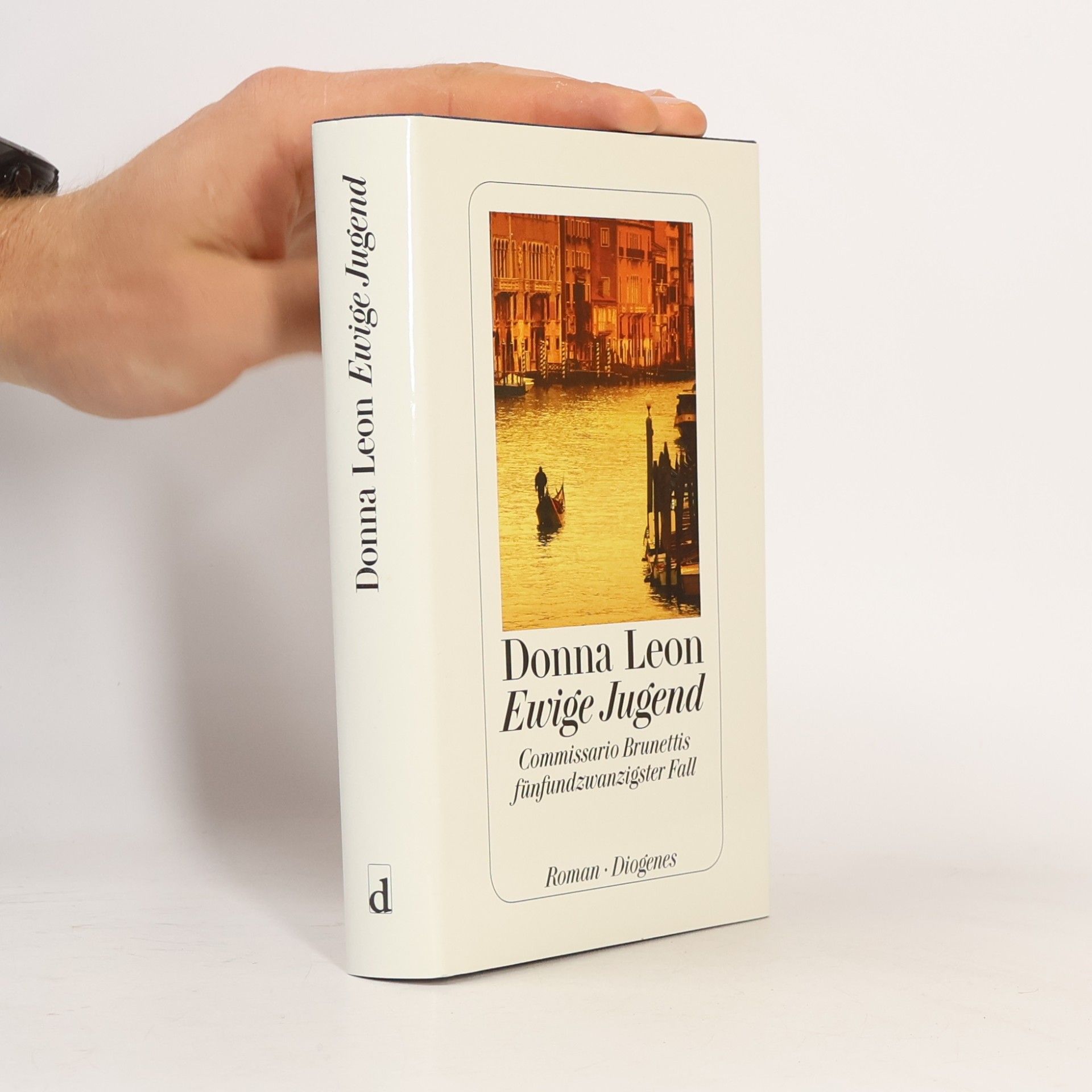 Donna Leon Ewige Jugend: Commissario Brunettis fünfundzwanzigster Fall
