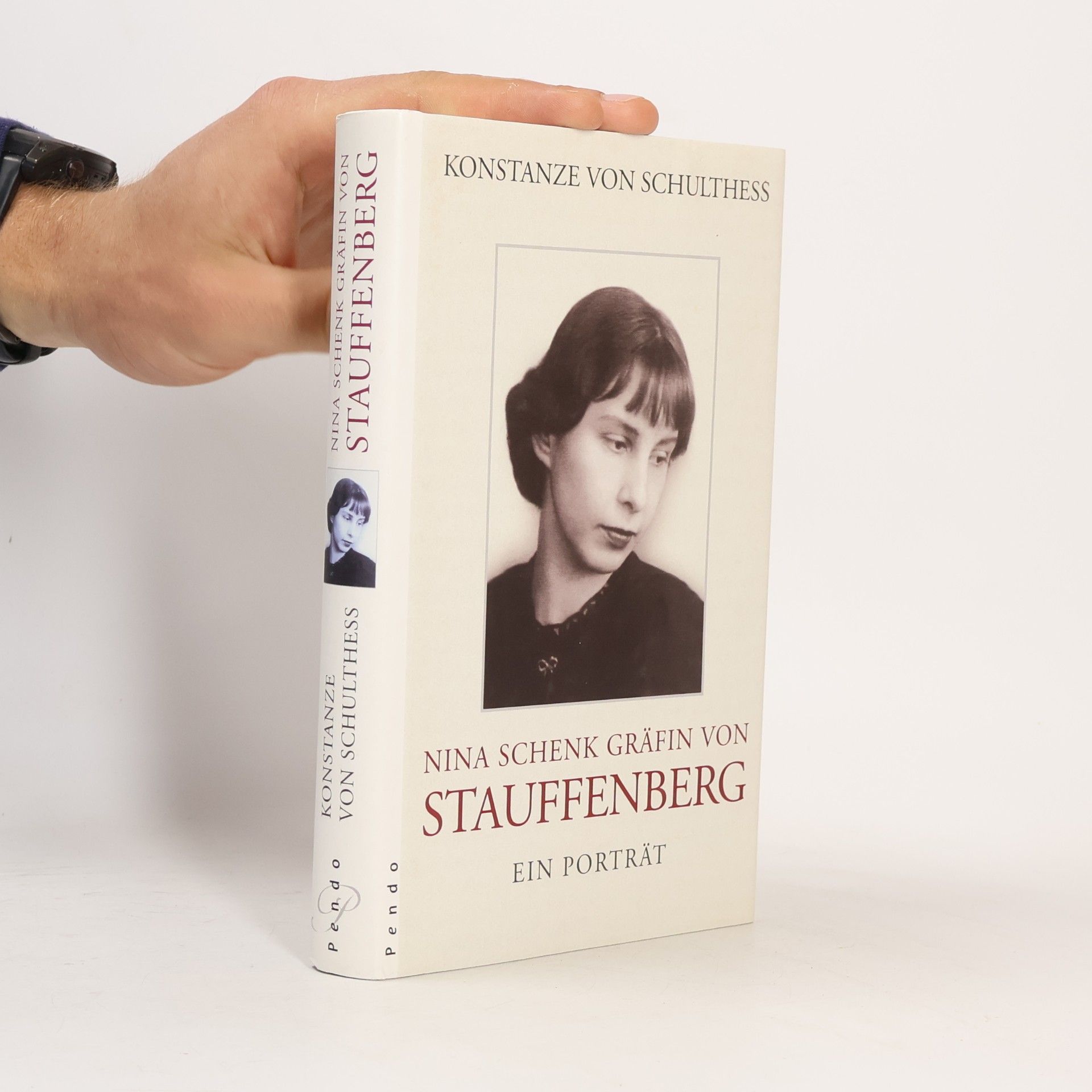 Konstanze Von Schulthess Nina Schenk Gräfin von Stauffenberg: Ein Porträt