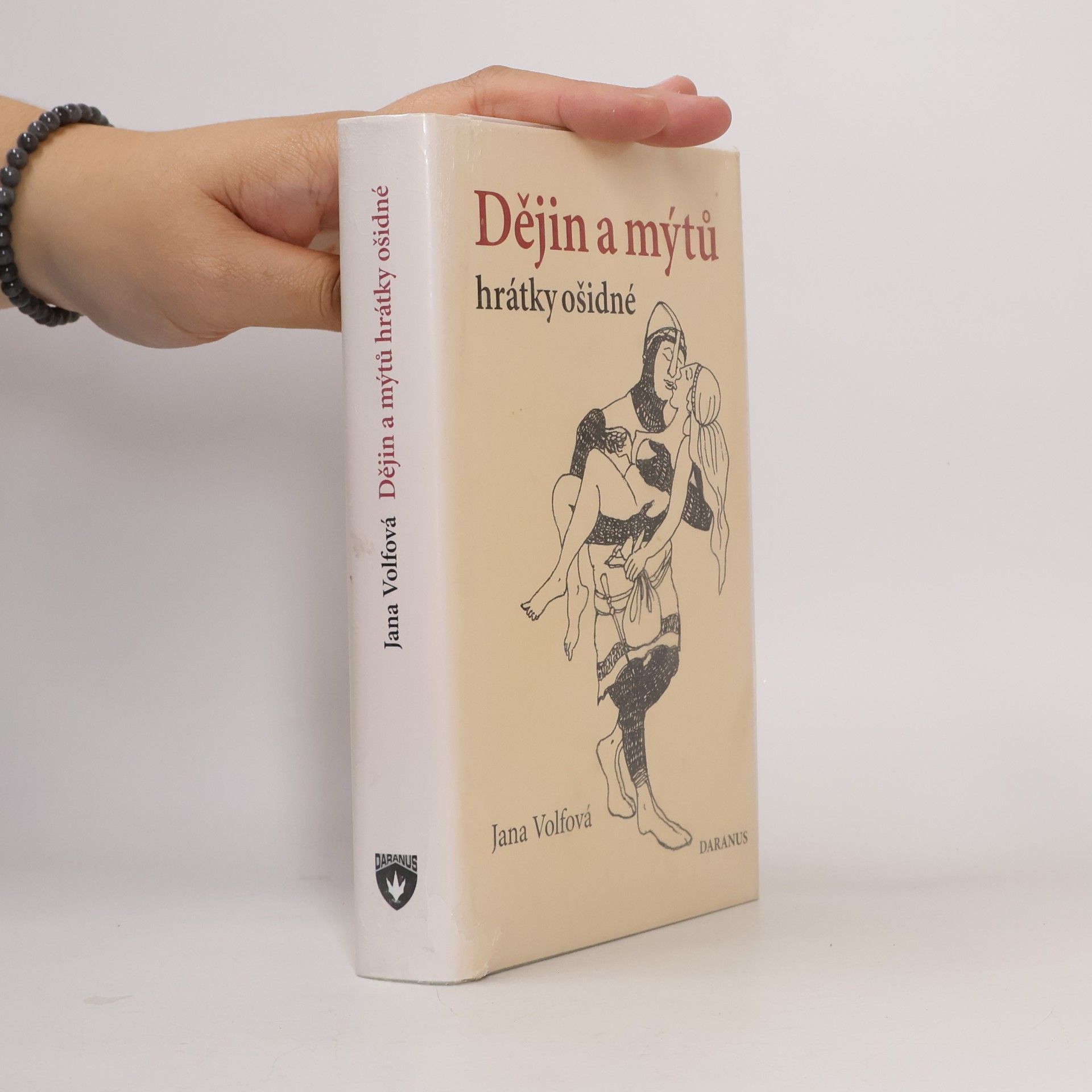 Jana Volfová Dějin a mýtů hrátky ošidné