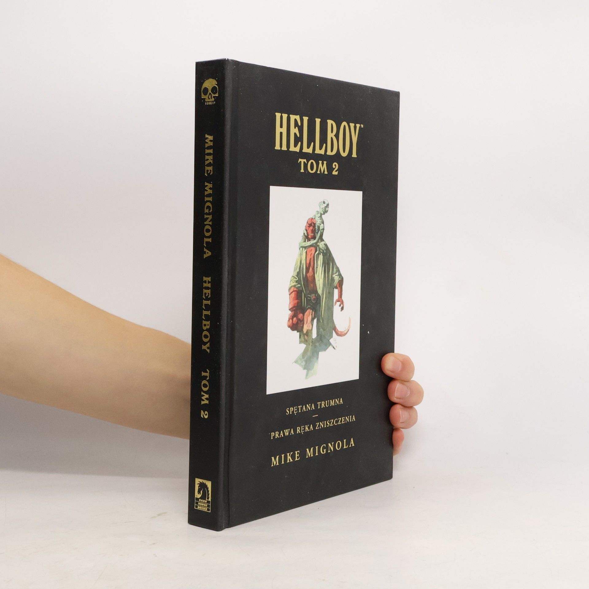 Mike Mignola Spętana Trumna Prawa Ręka Zniszczenia Hellboy Tom 2