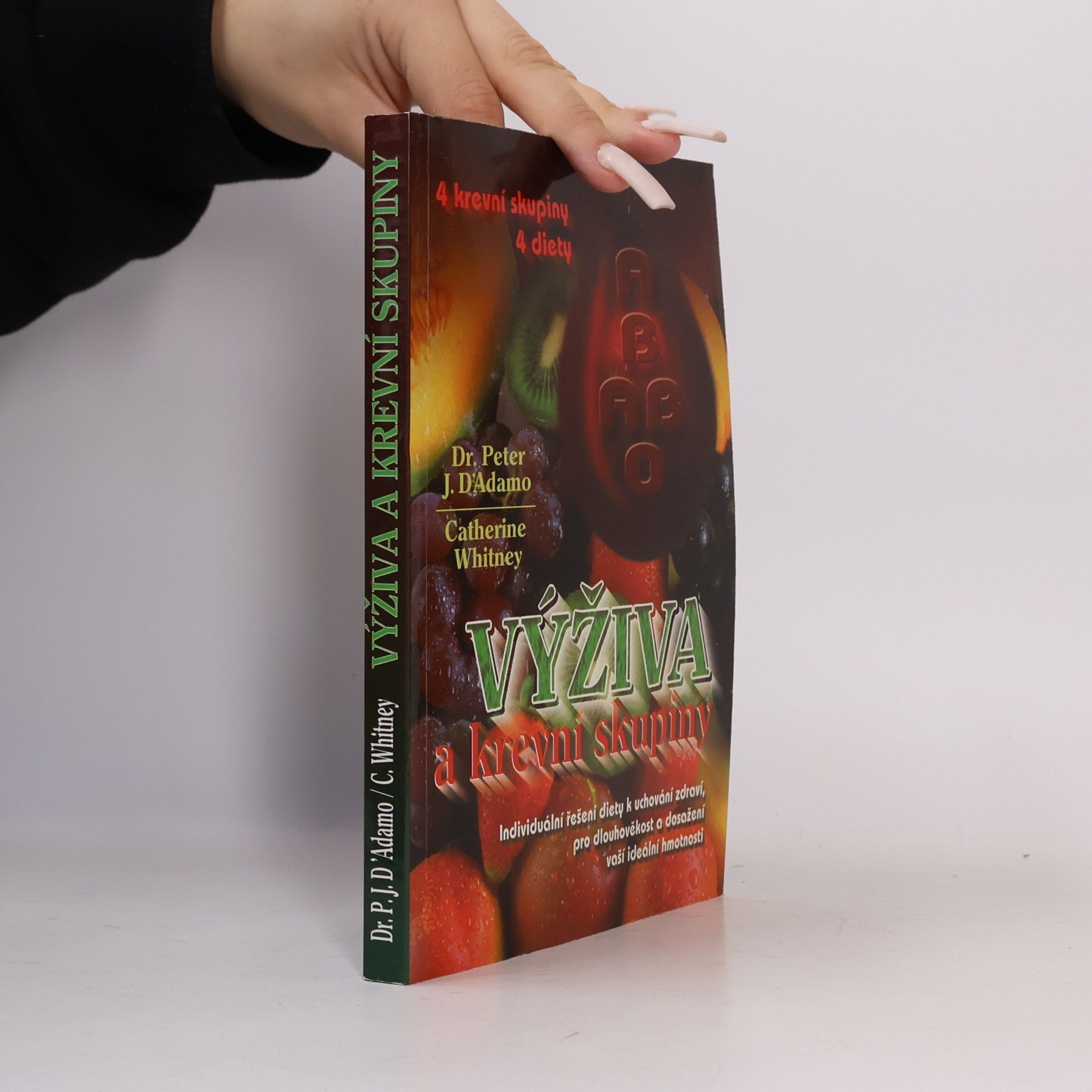 Peter J. D'Adamo Výživa a krevní skupiny