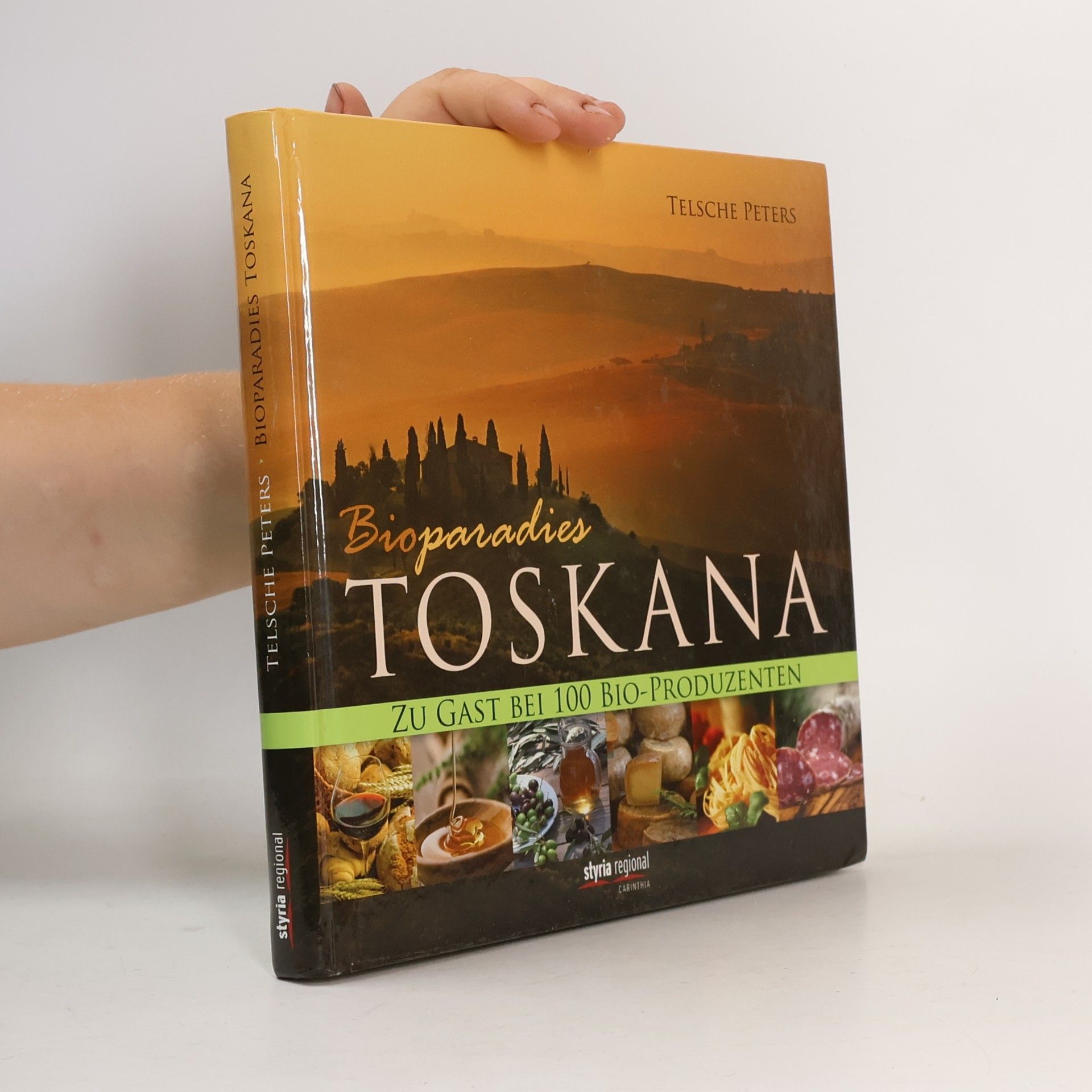 Telsche Peters Bioparadies Toskana