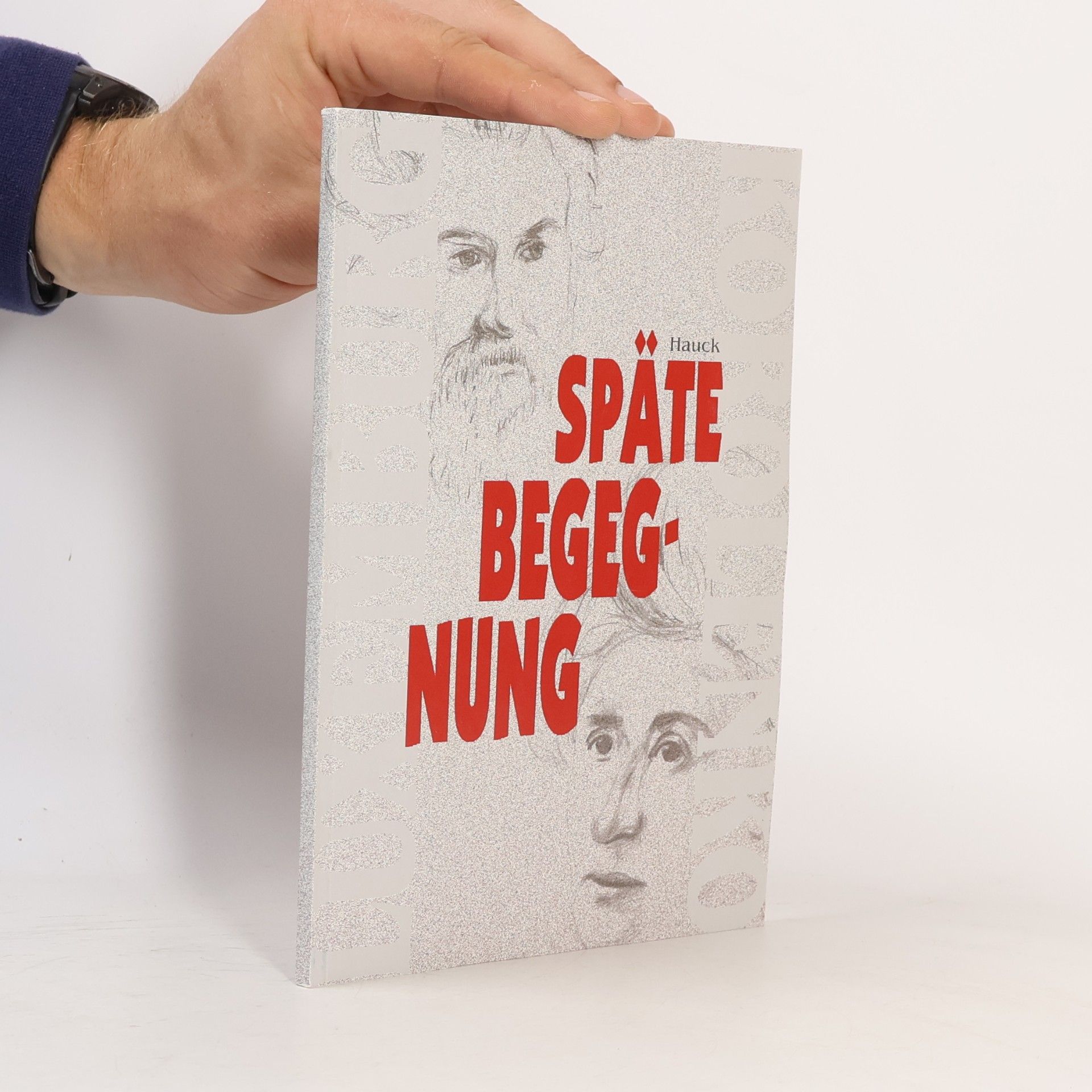 Helmut Hauck Späte Begegnung