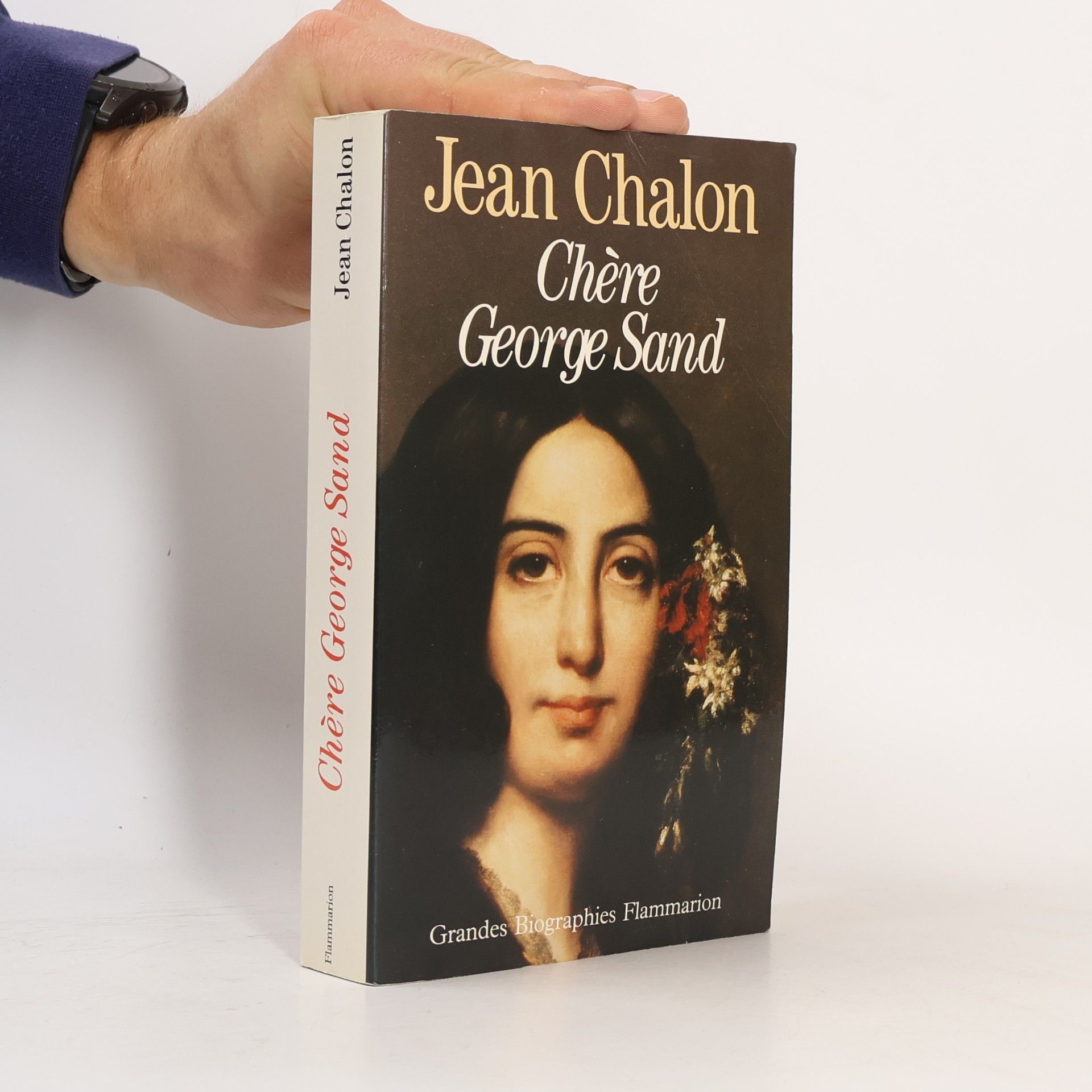 Jean Chalon Chère George Sand