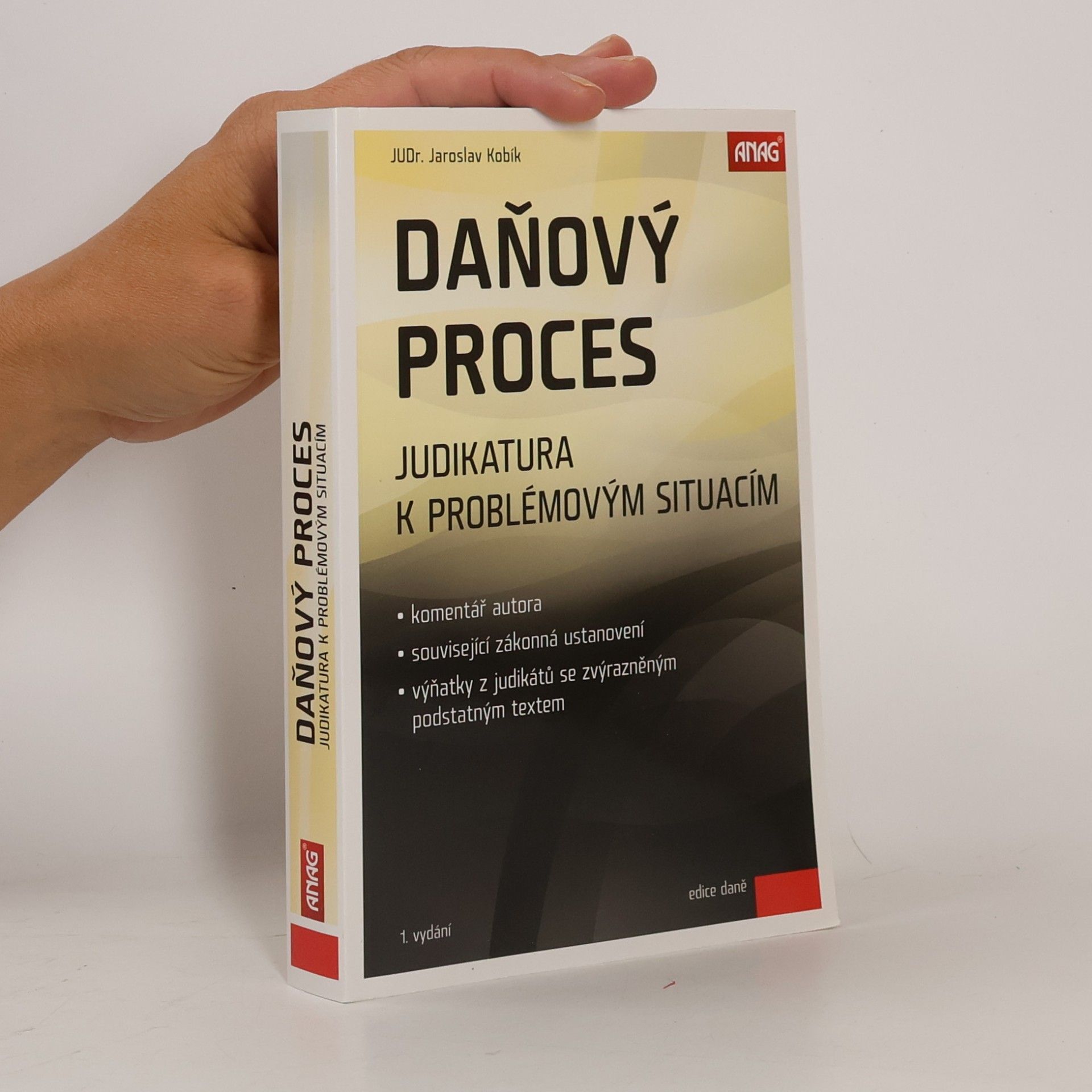 Jaroslav Kobík Daňový proces – Judikatura k problémovým situacím
