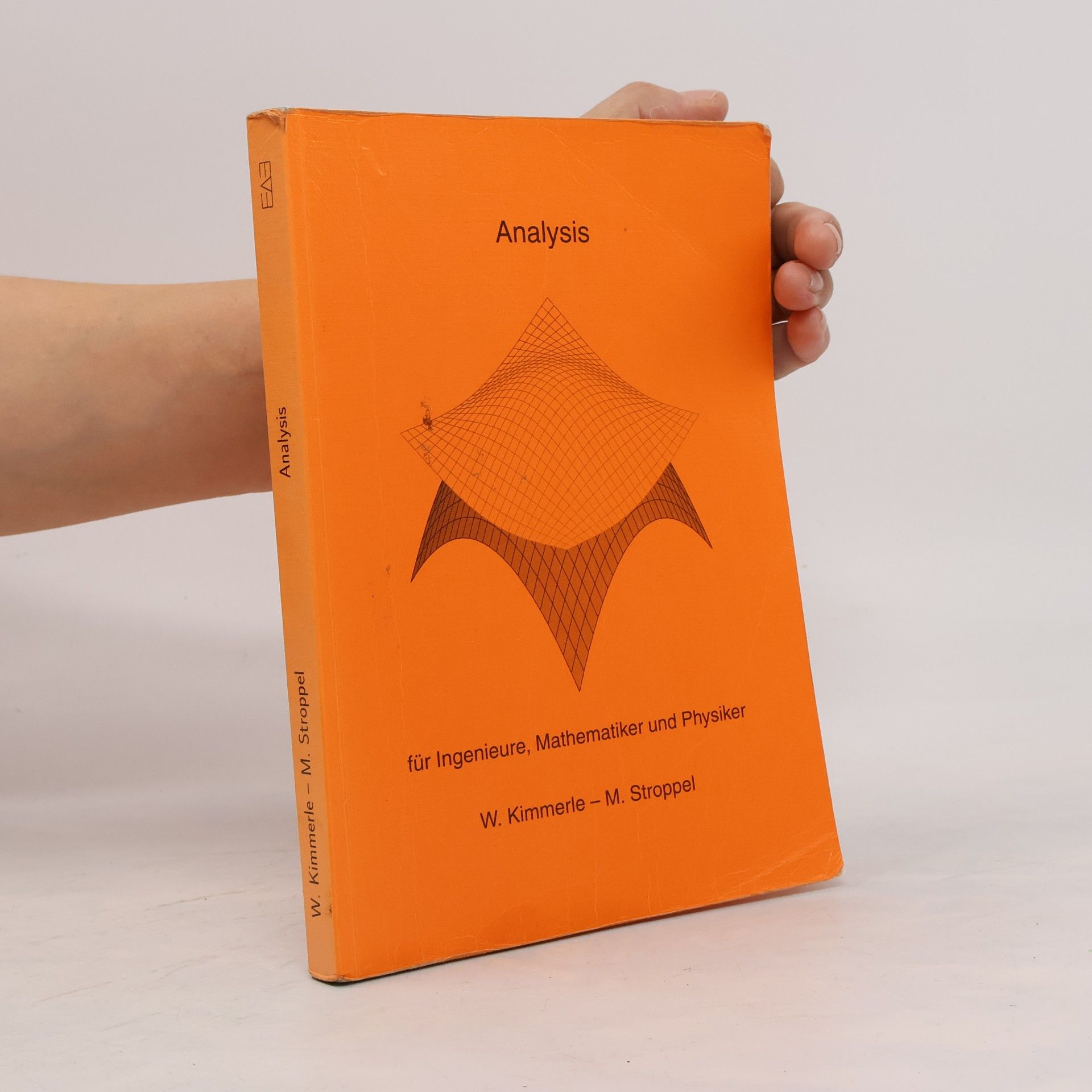 Analysis für Ingenieure, Mathematiker und Physiker