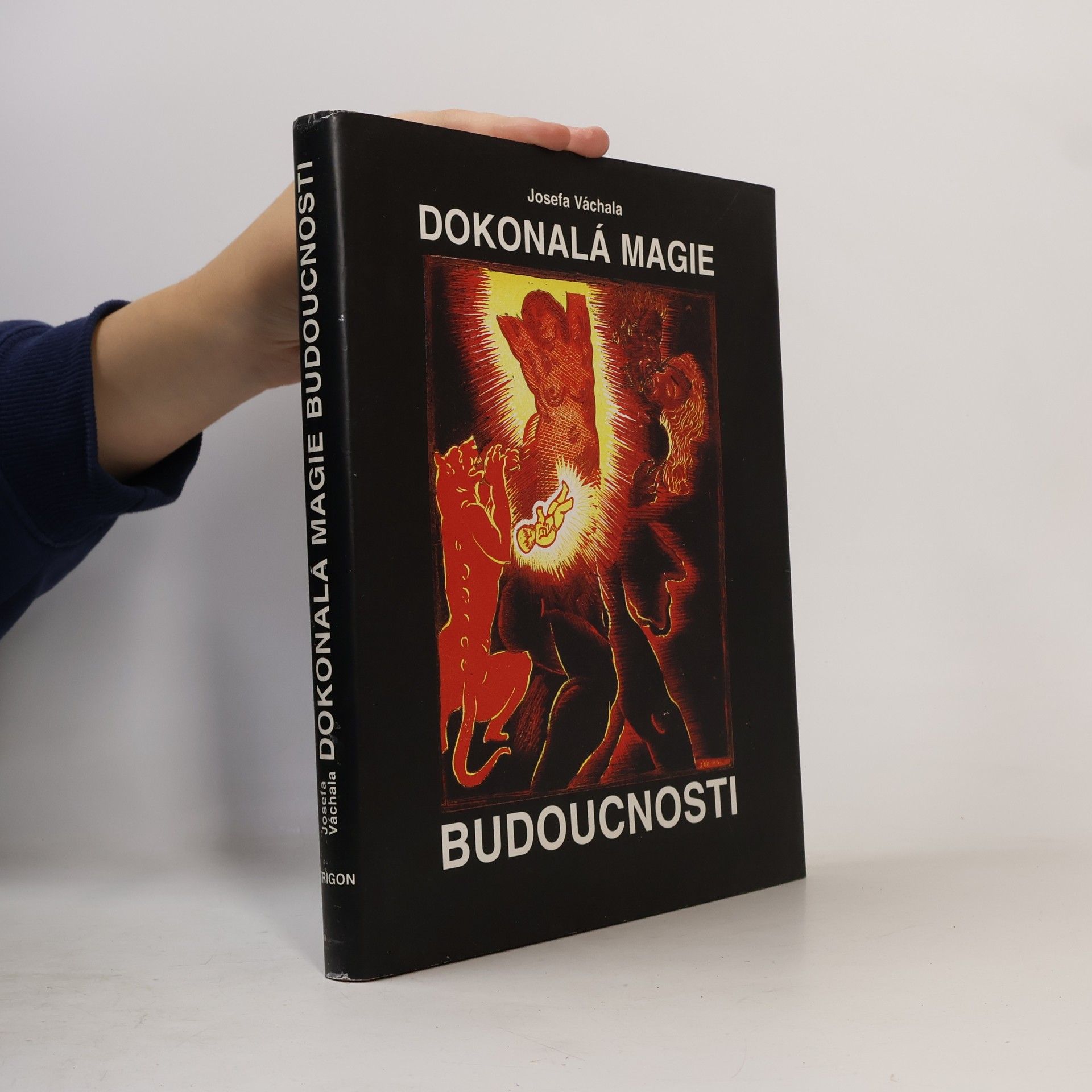 Josef Váchal Dokonalá magie budoucnosti
