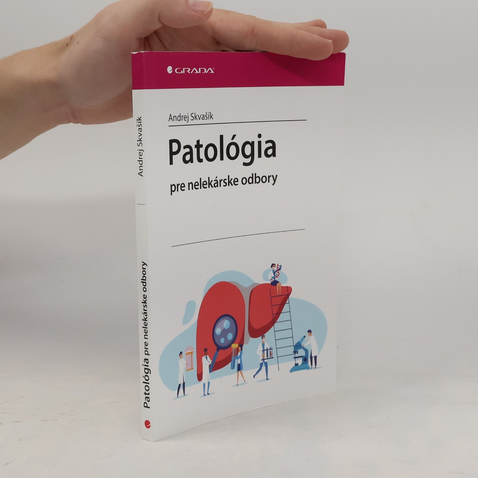 Andrej Skvašík Patológia pre nelekárske odbory