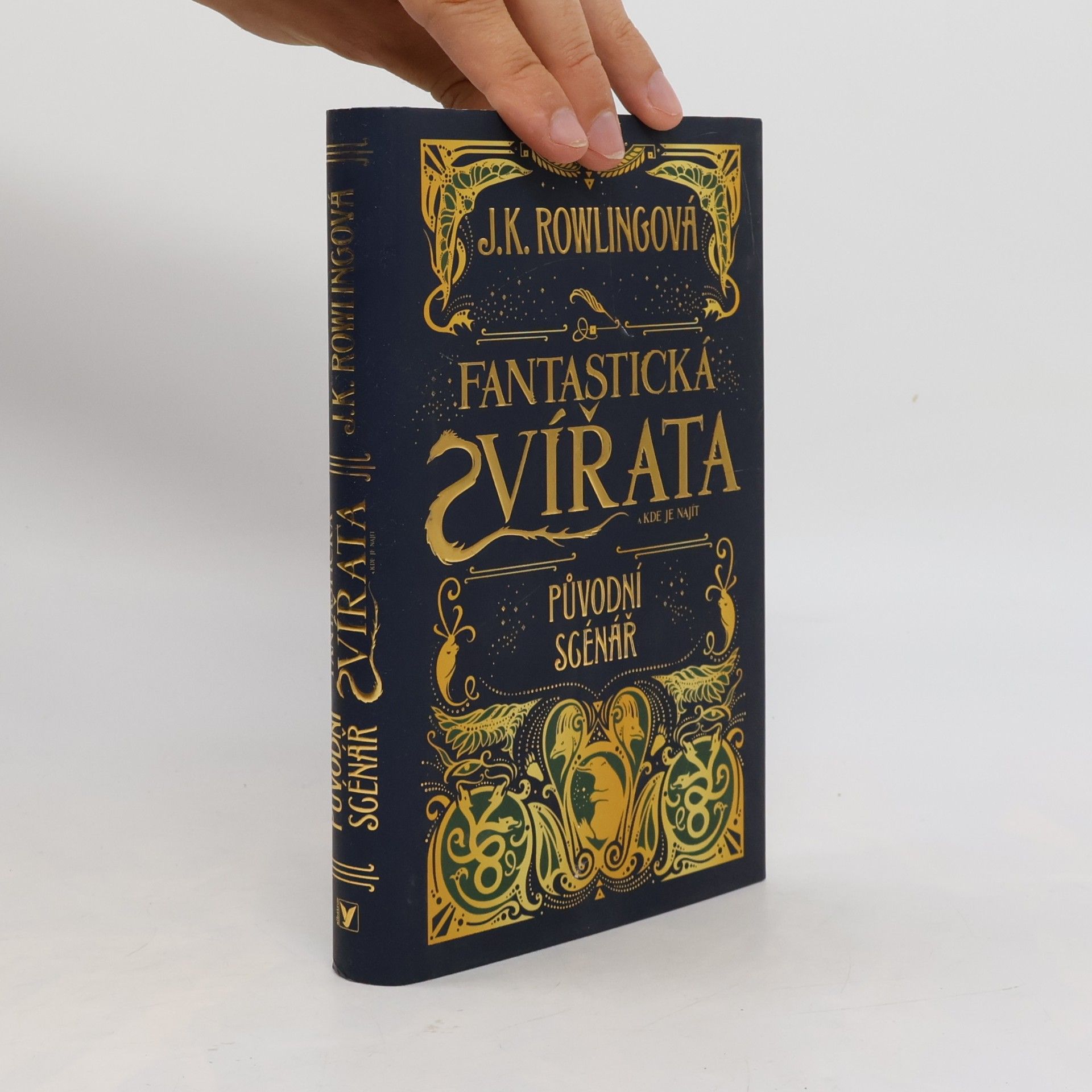 Joanne K. Rowlingová Fantastická zvířata a kde je najít. Původní scénář