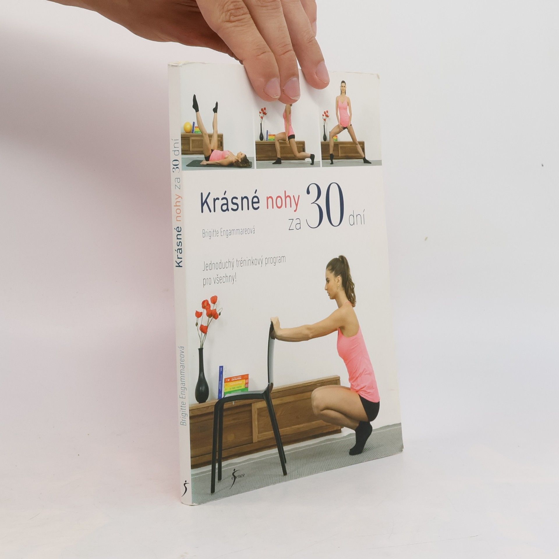 Brigitte Engammare Krásné nohy za 30 dní. Jednoduchý tréninkový program pro všechny!