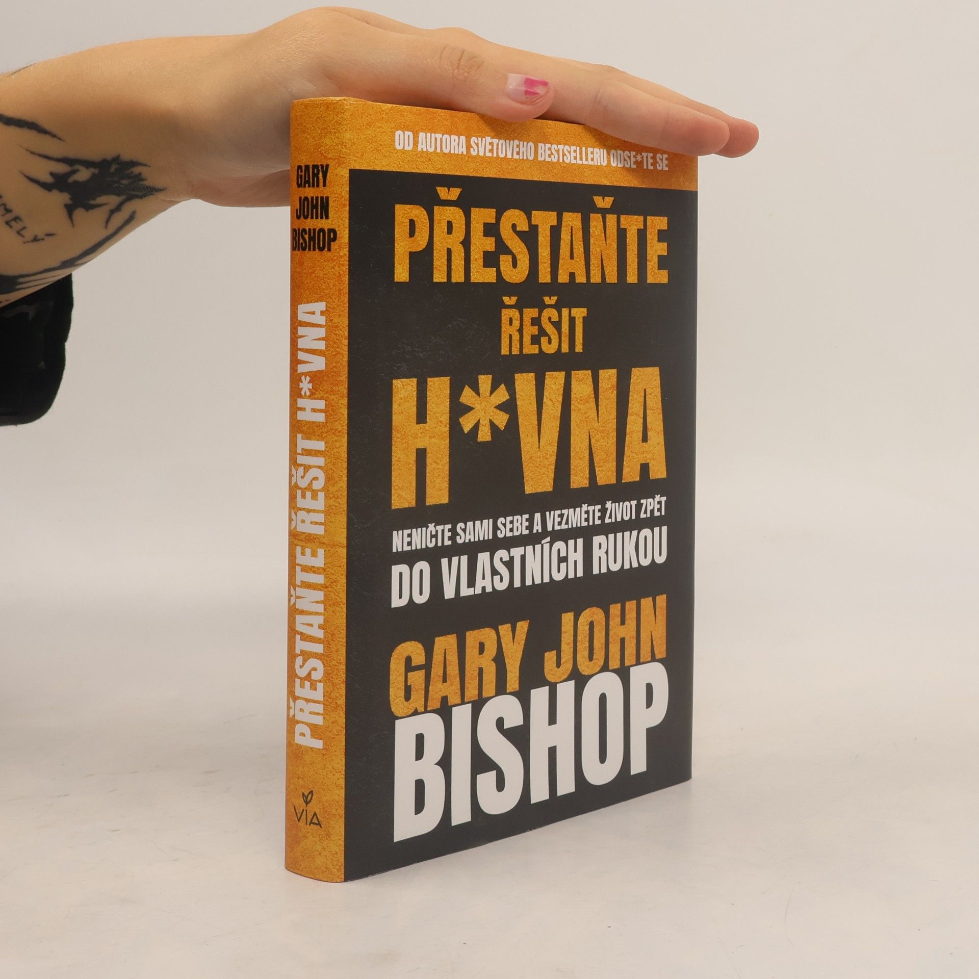 Gary John Bishop Přestaňte řešit h*vna