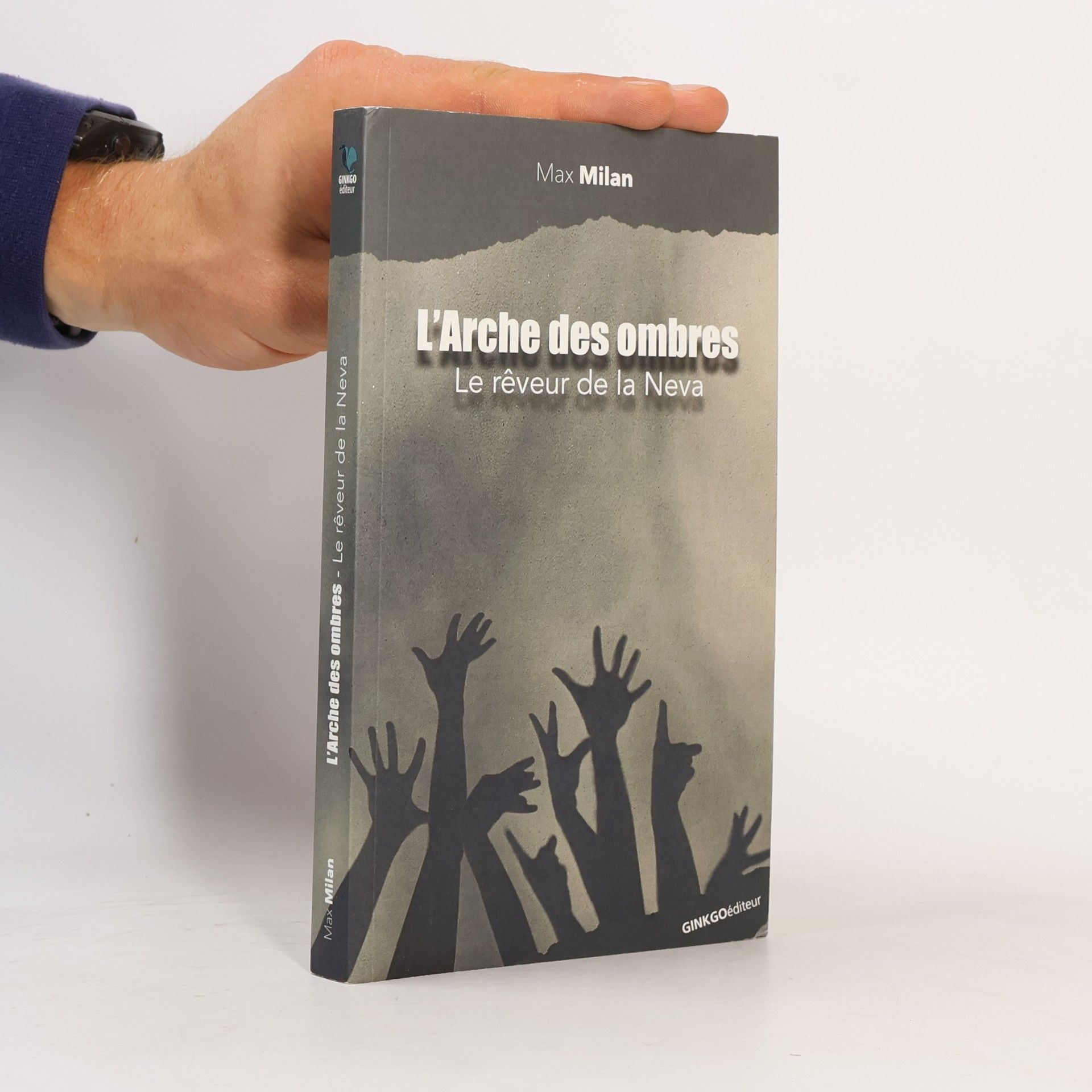 Max Milan L'Arche des ombres : Le rêveur de la Neva