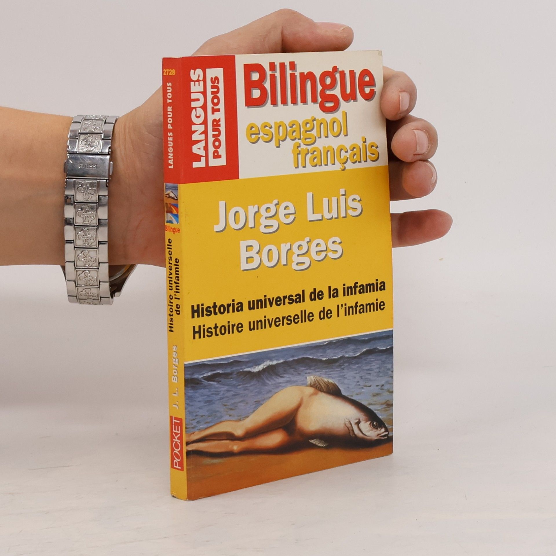 Eduardo Jiménez Histoire universelle de l'infamie - Bilingue espagnol français