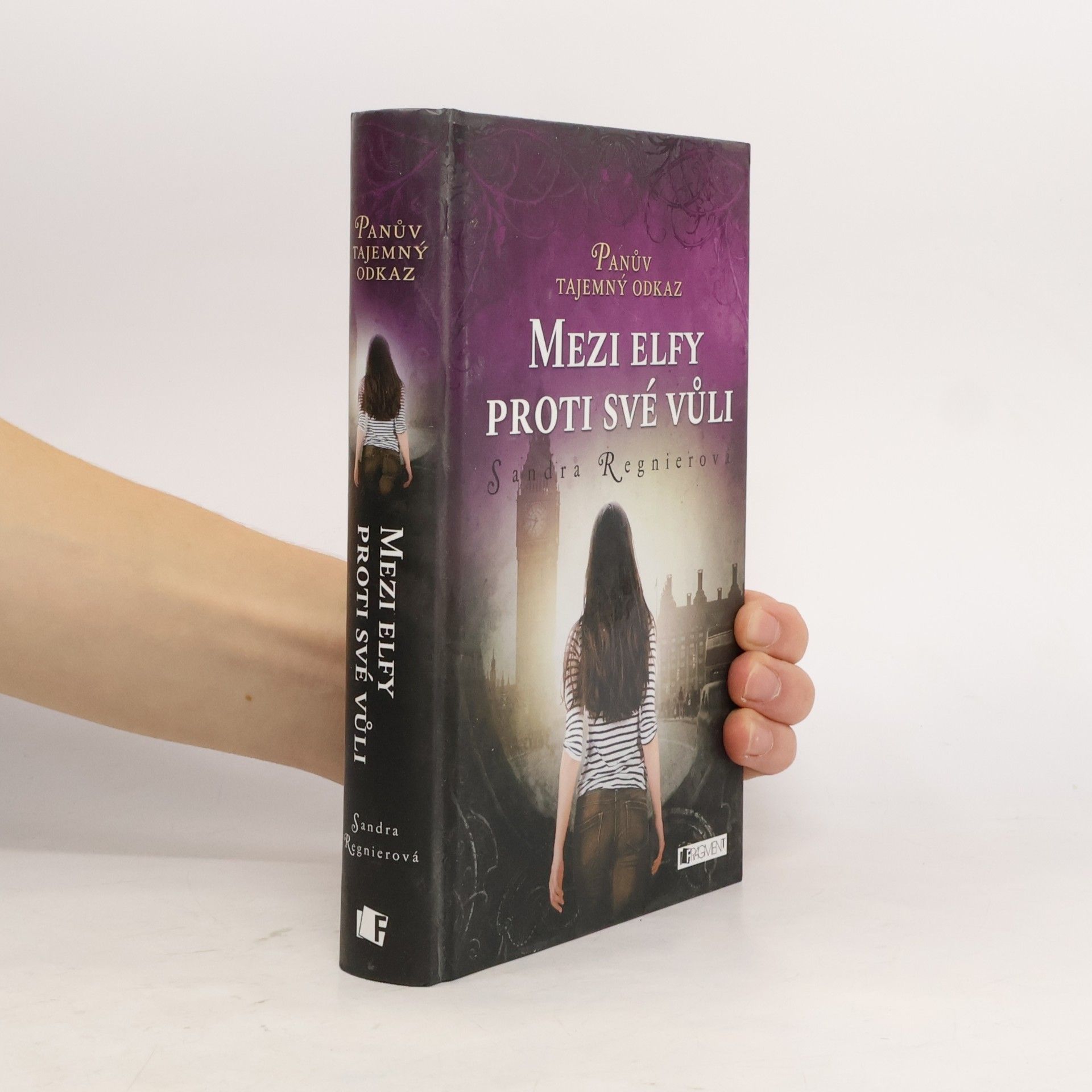 Sandra Regnier Mezi elfy proti své vůli. Panův tajemný odkaz. Díl 1.