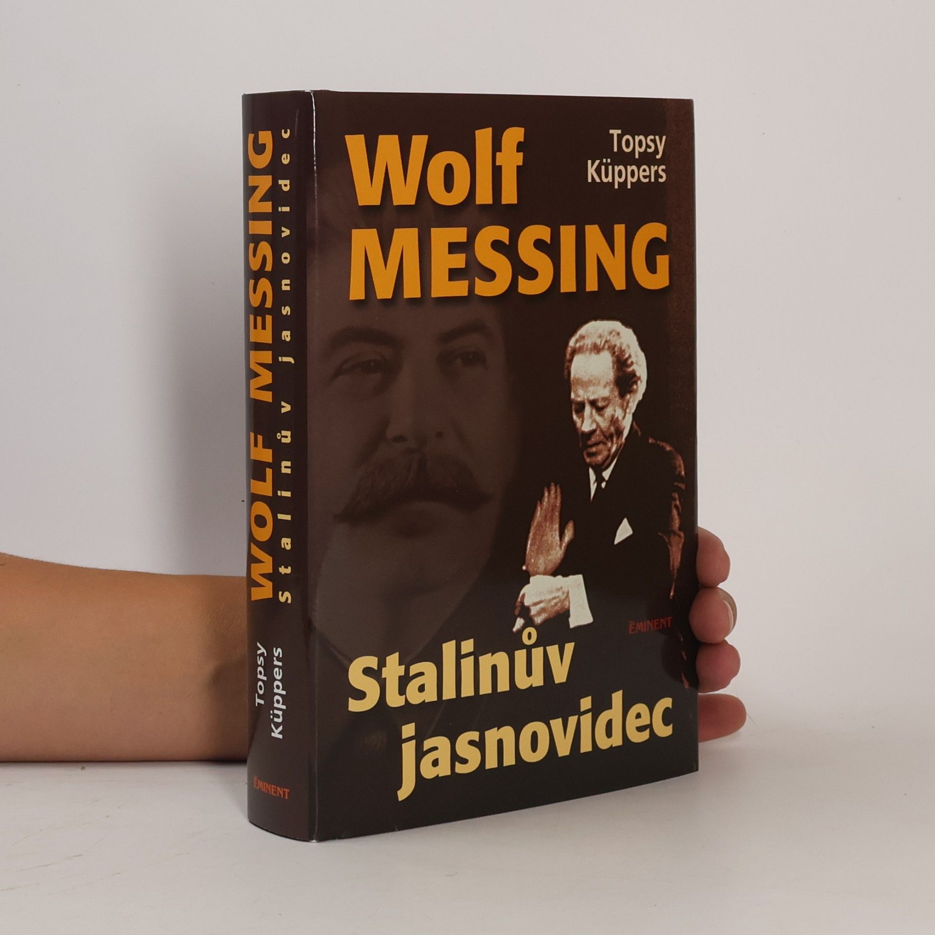 Topsy Küppers Wolf Messing. Stalinův jasnovidec