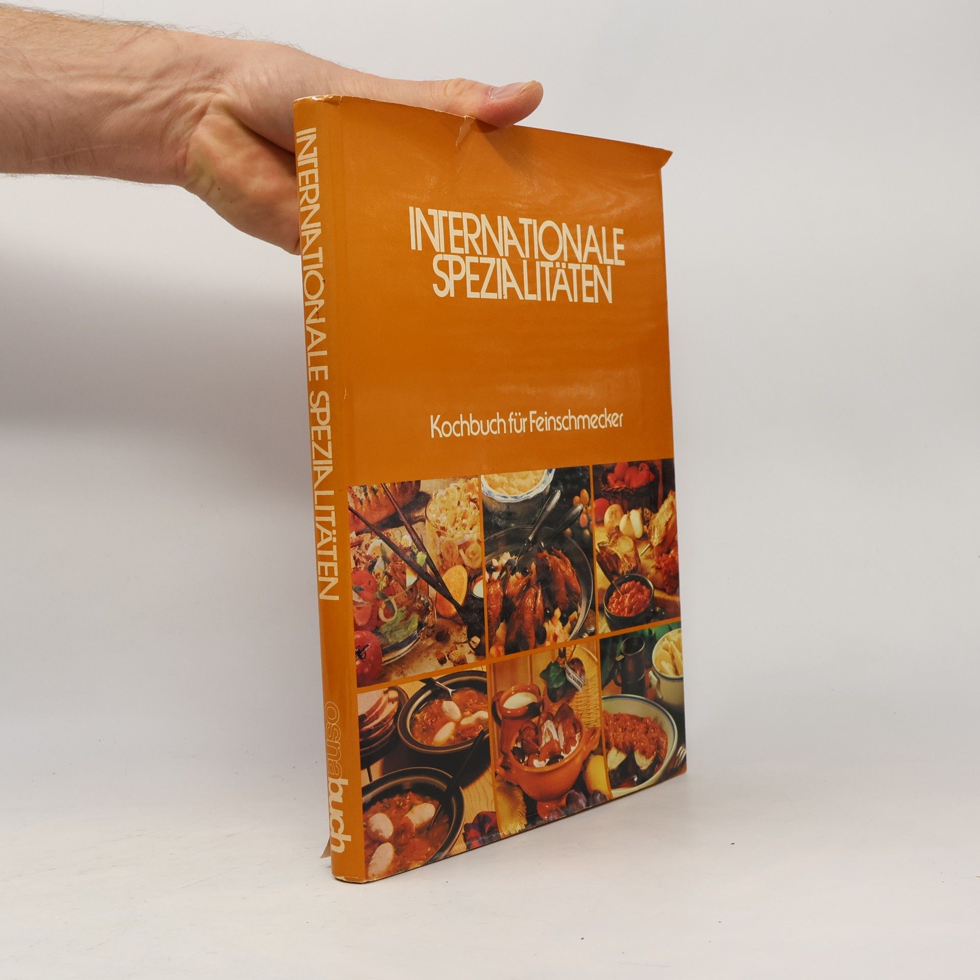 Collectif d'auteurs Internationale Spezialitäten - Kochbuch für Feinschmecker