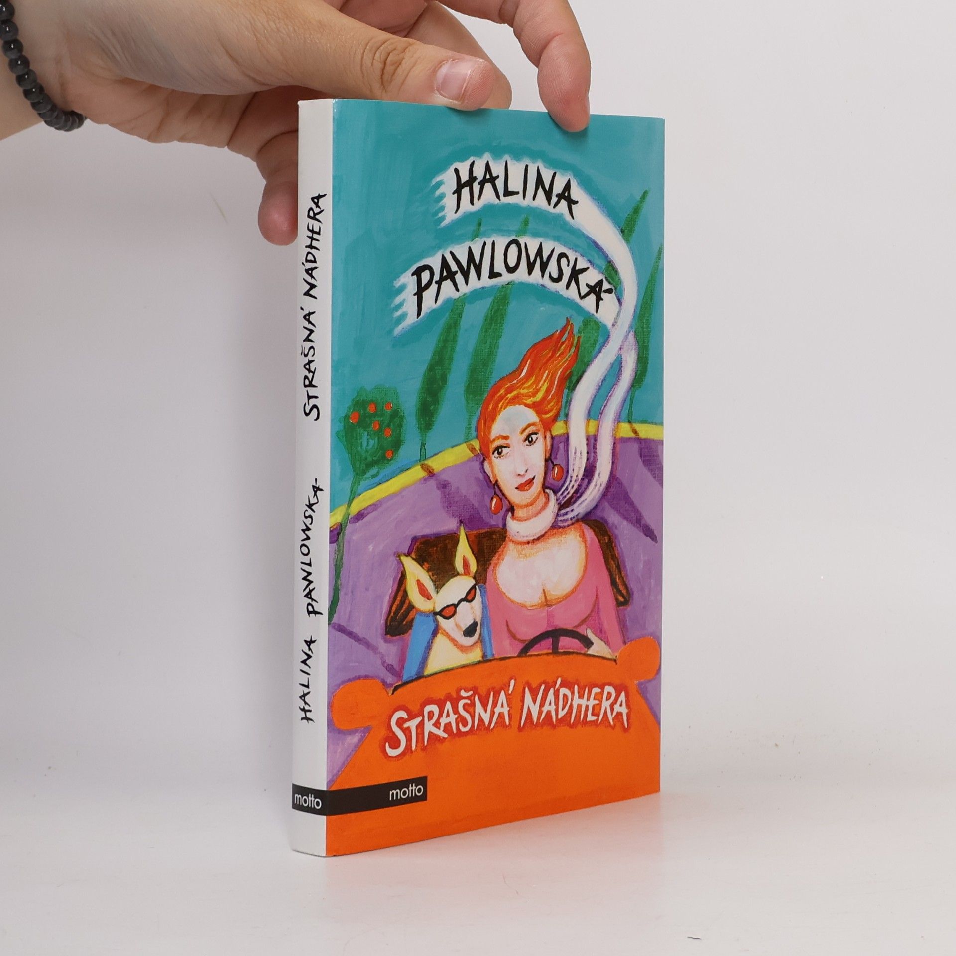 Halina Pawlowská Strašná nádhera