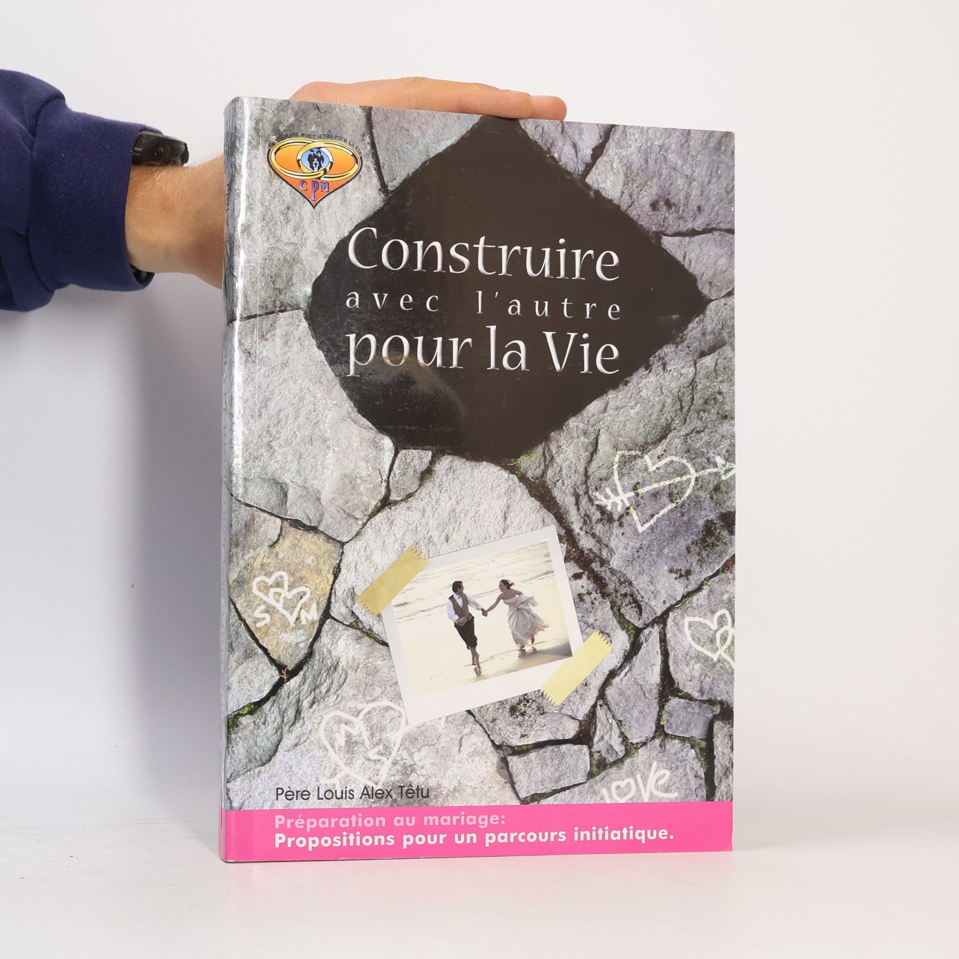 Louis Alex Têtu Construire avec l'autre pour la vie