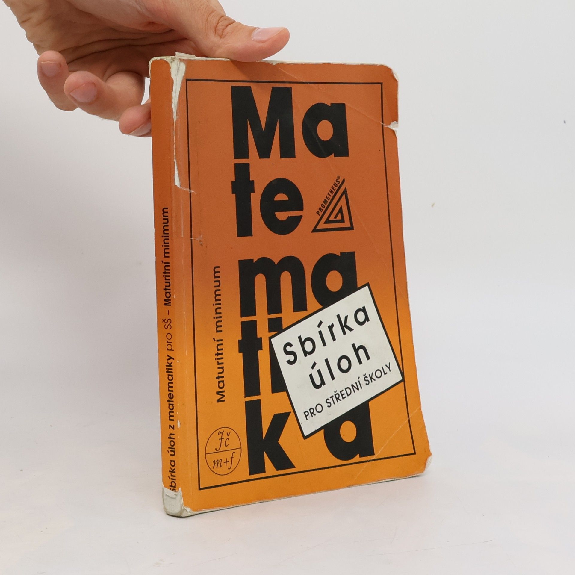 Autorenkollektiv Sbírka úloh z matematiky pro střední školy. Maturitní minimum