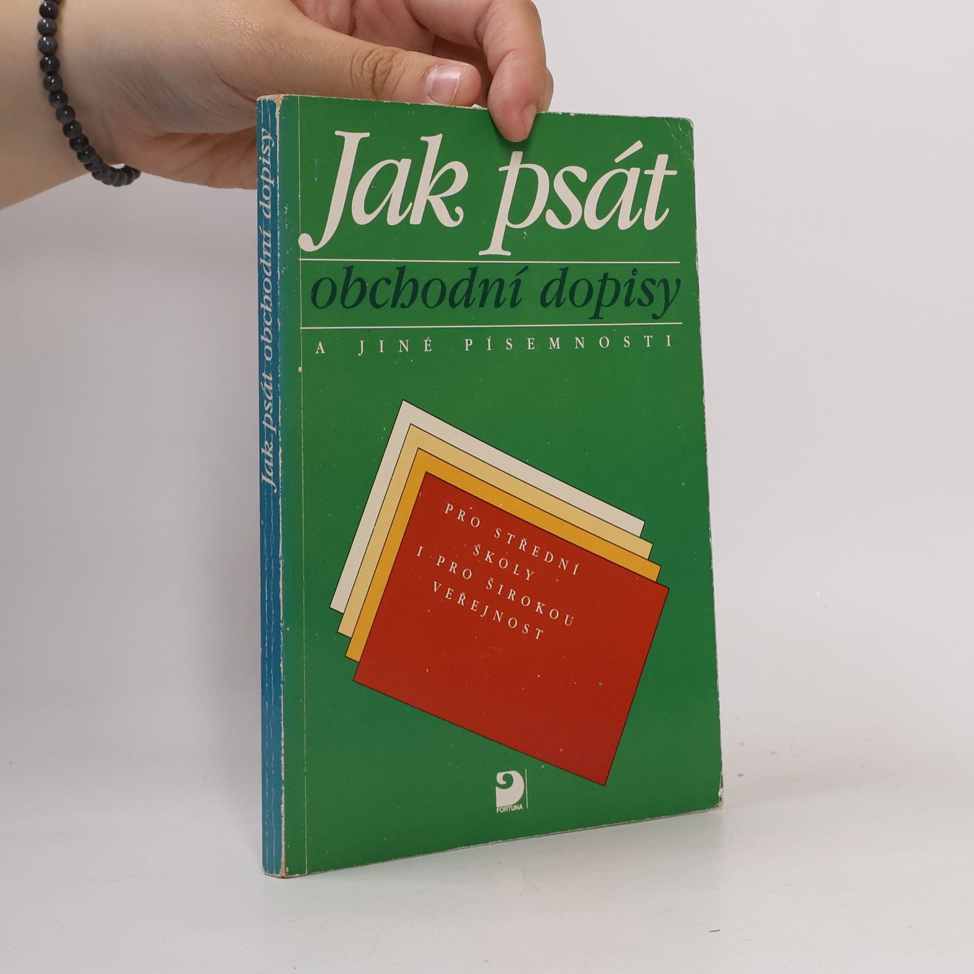Olga Kuldová Jak psát obchodní dopisy a jiné písemnosti