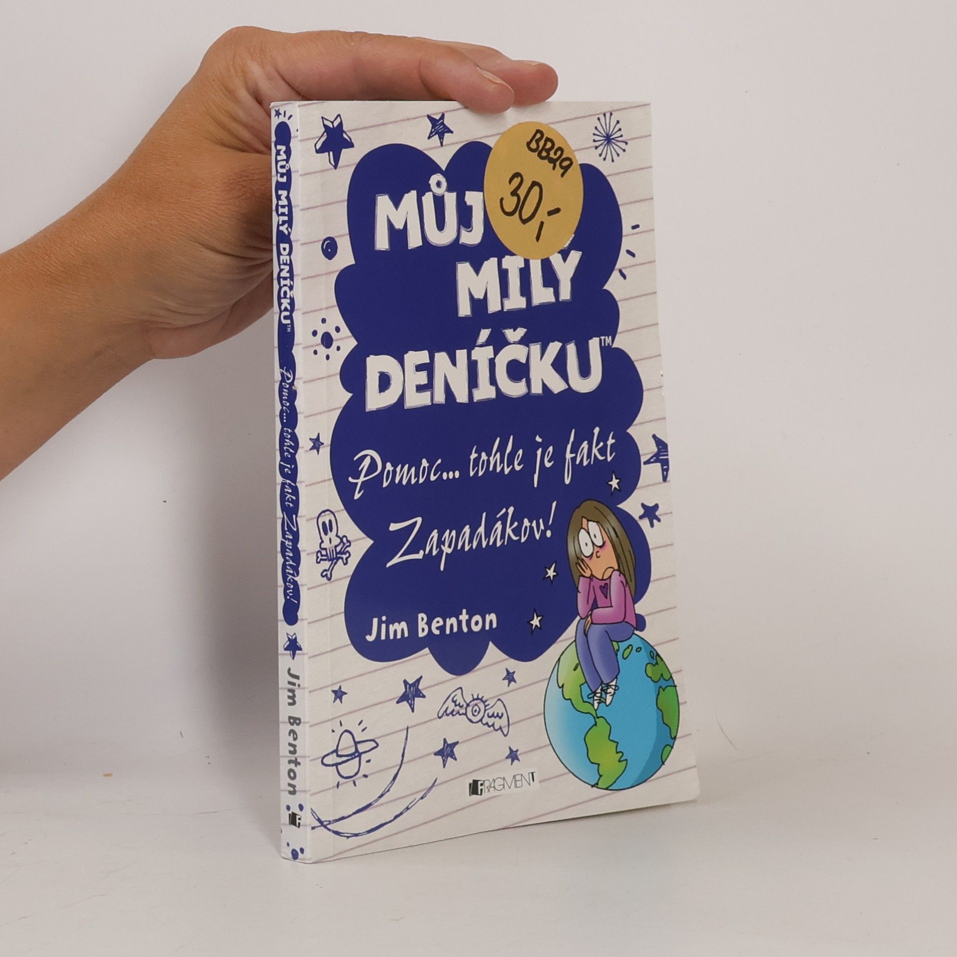 Jim Benton Můj milý deníčku. Pomoc... tohle je fakt Zapadákov!