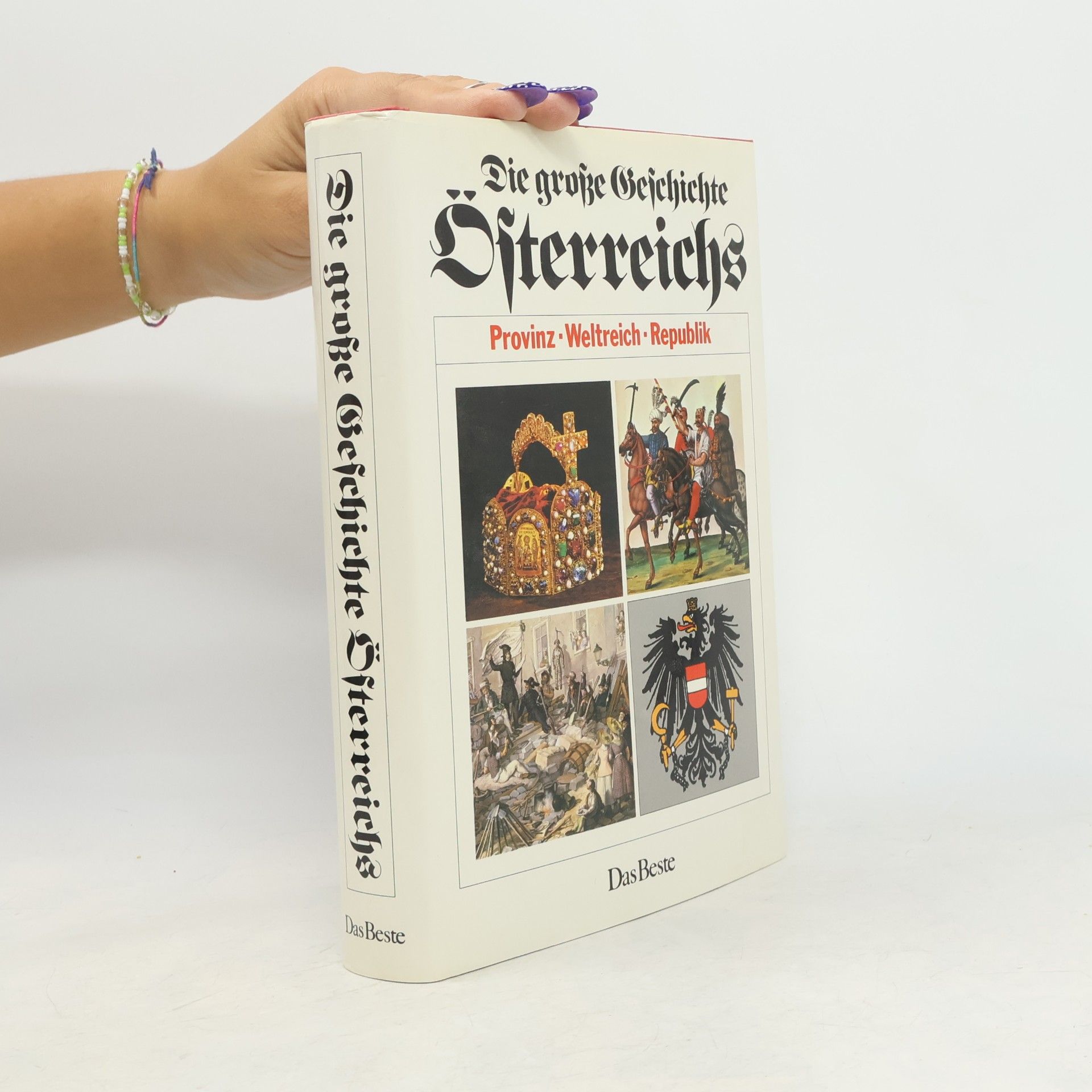 István Vajda Die große Geschichte Österreichs. Provinz, Weltreich, Republik