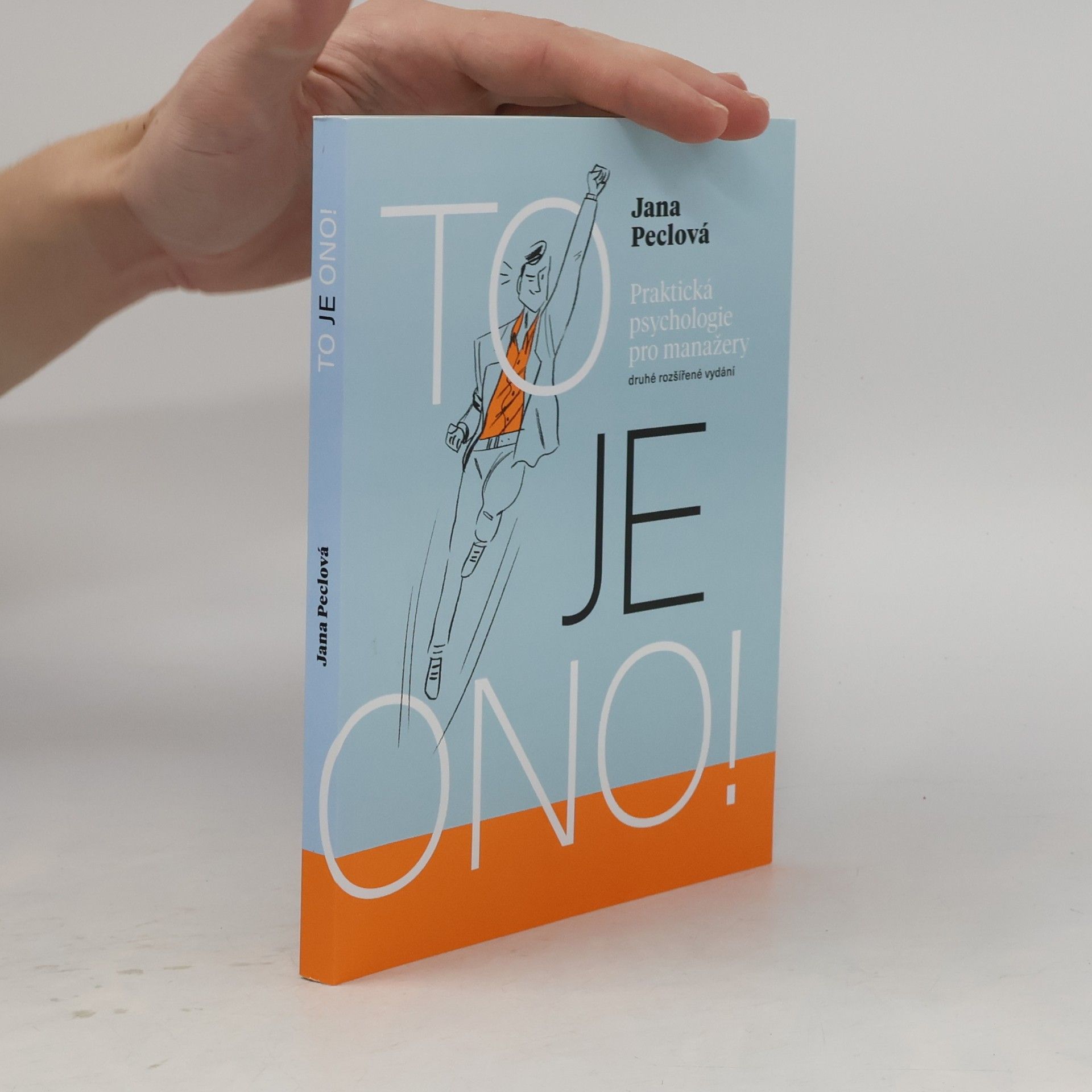 To je ono! Praktická psychologie pro manažery