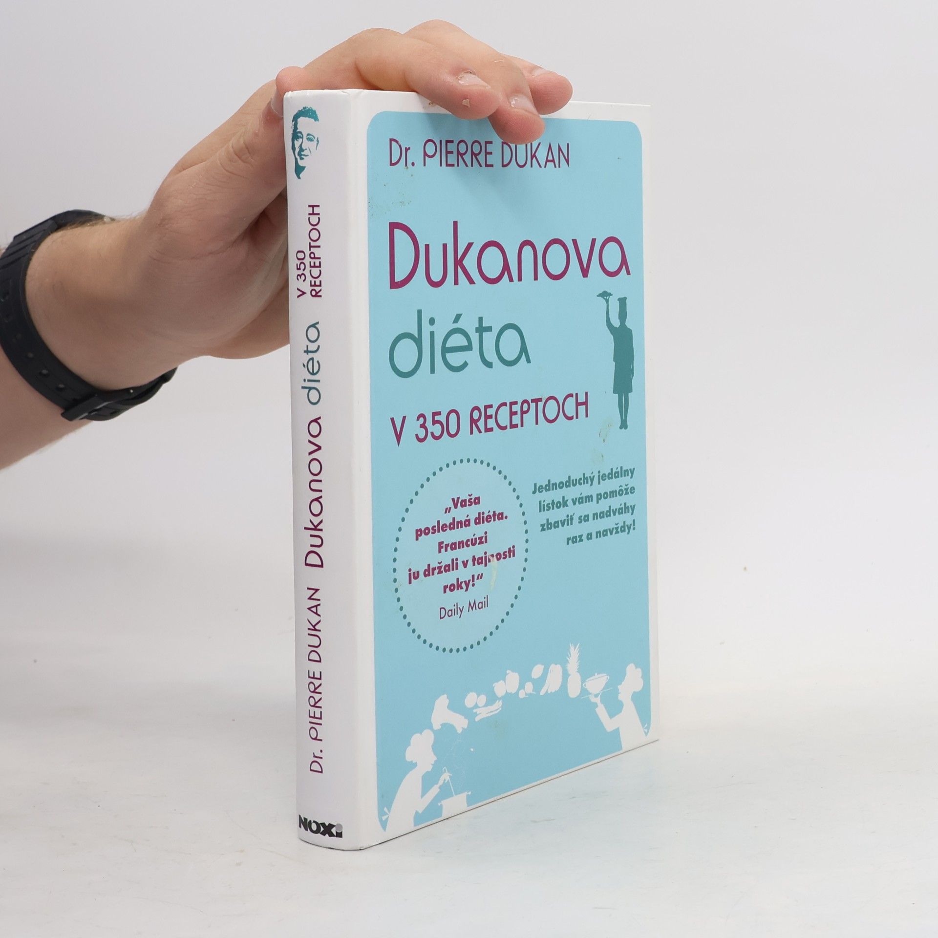 Pierre Dukan Dukanova diéta v 350 receptoch
