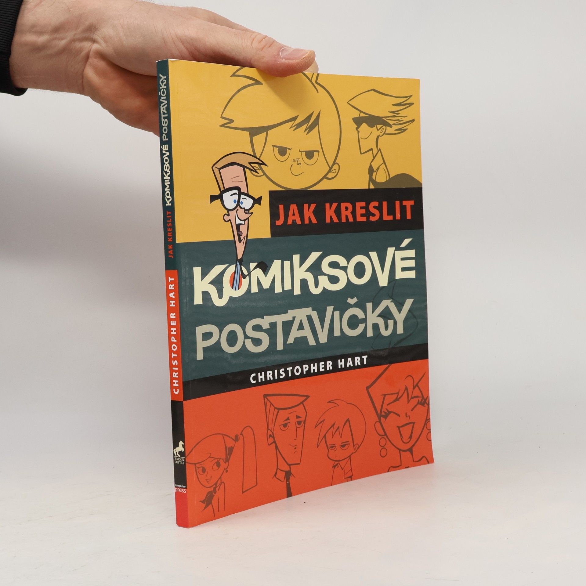 Christopher Hart Jak kreslit komiksové postavičky. Základní techniky pro kreslení moderních populárních komiksů