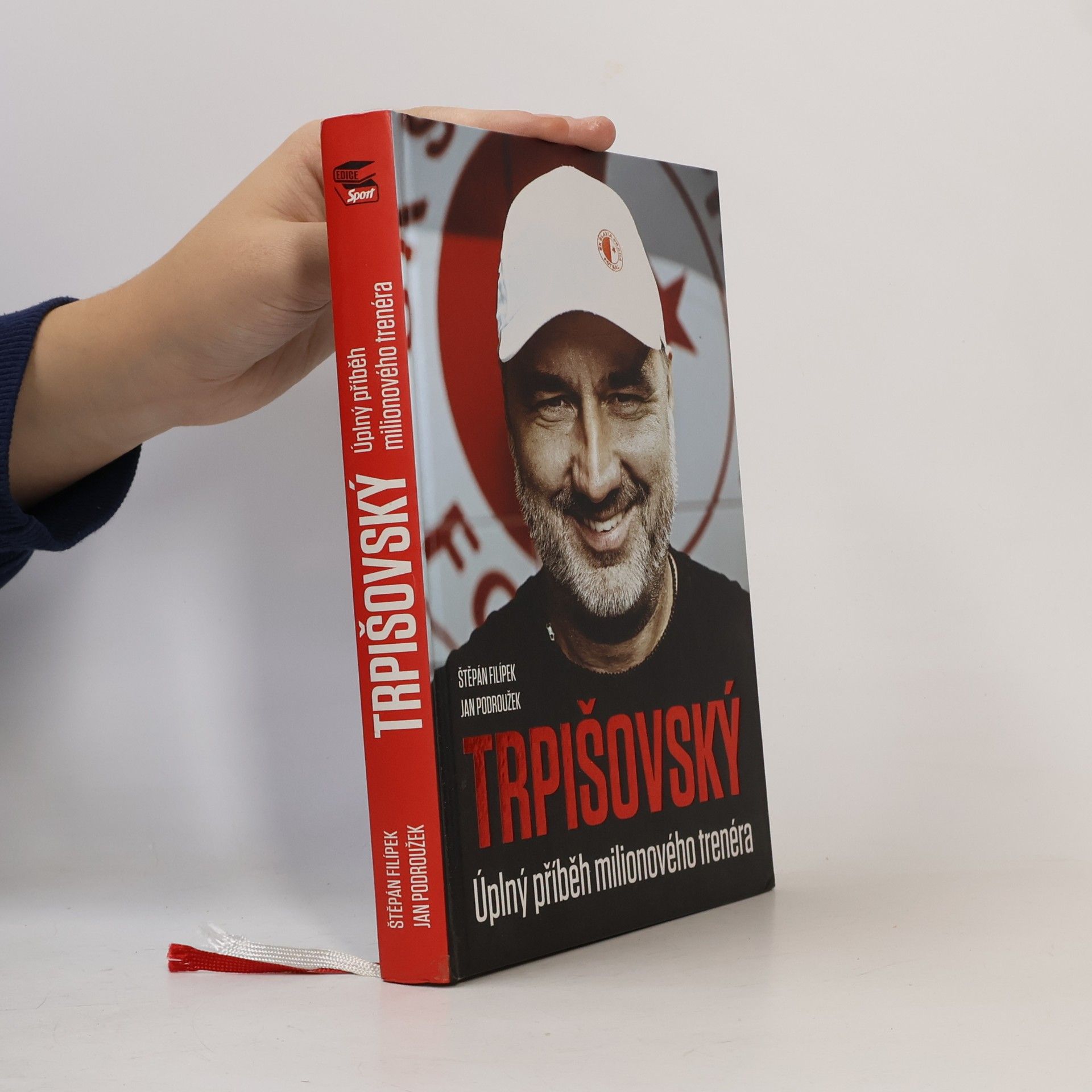Jan Podroužek Trpišovský : úplný příběh milionového trenéra