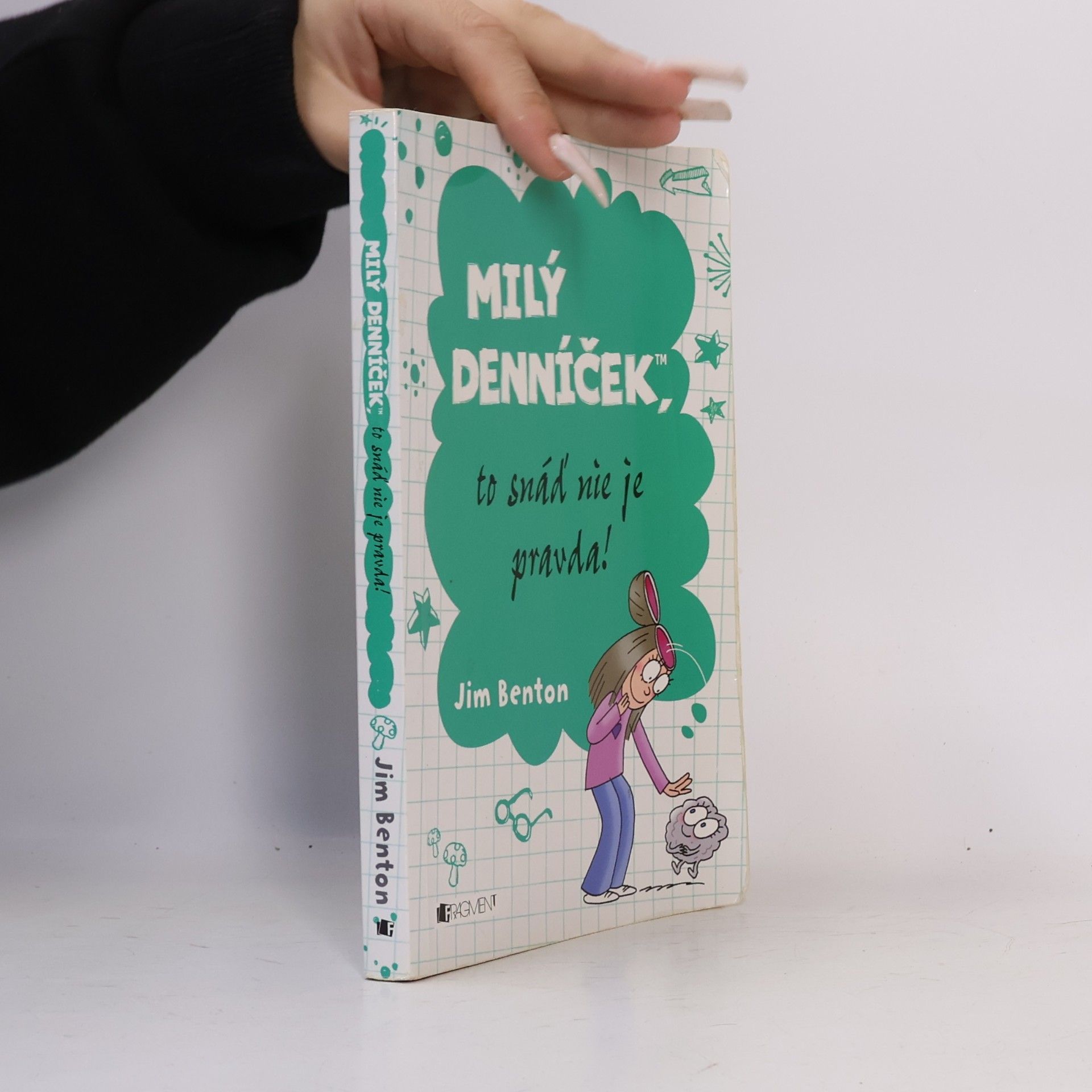 Milý denníček, to snáď nie je pravda!