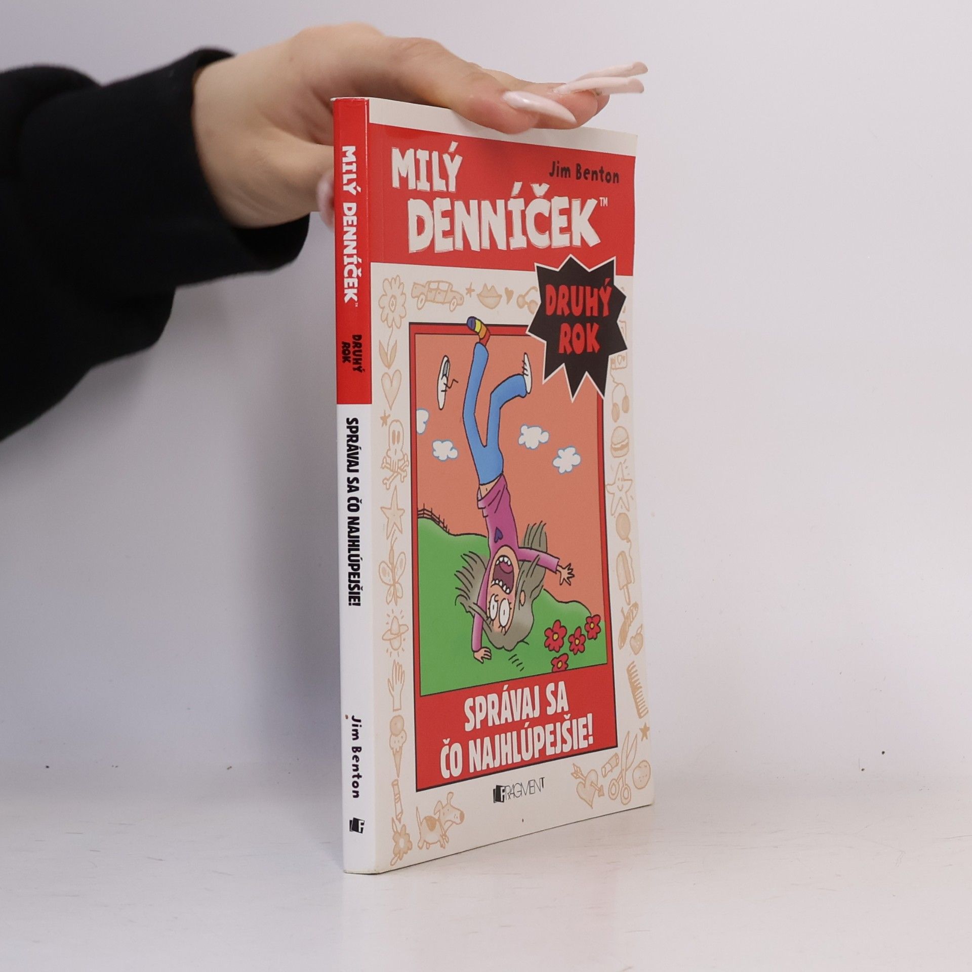 Jim Benton Milý denníček : správaj sa čo nahlúpejšie!