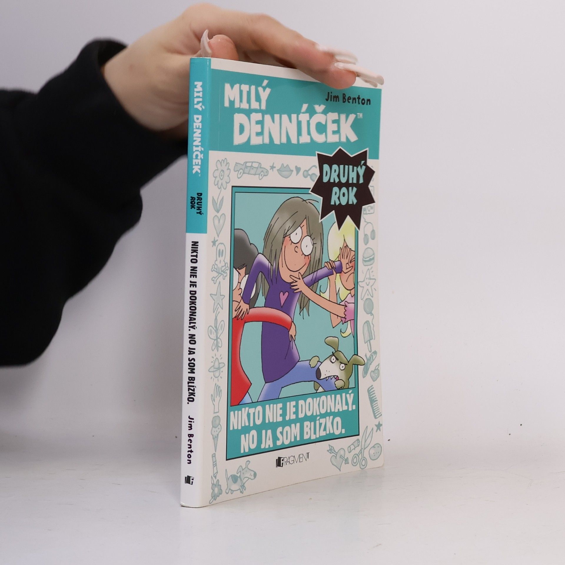 Jim Benton Milý denníček. Druhý rok. Nikto nie je dokonalý. No ja som blízko.