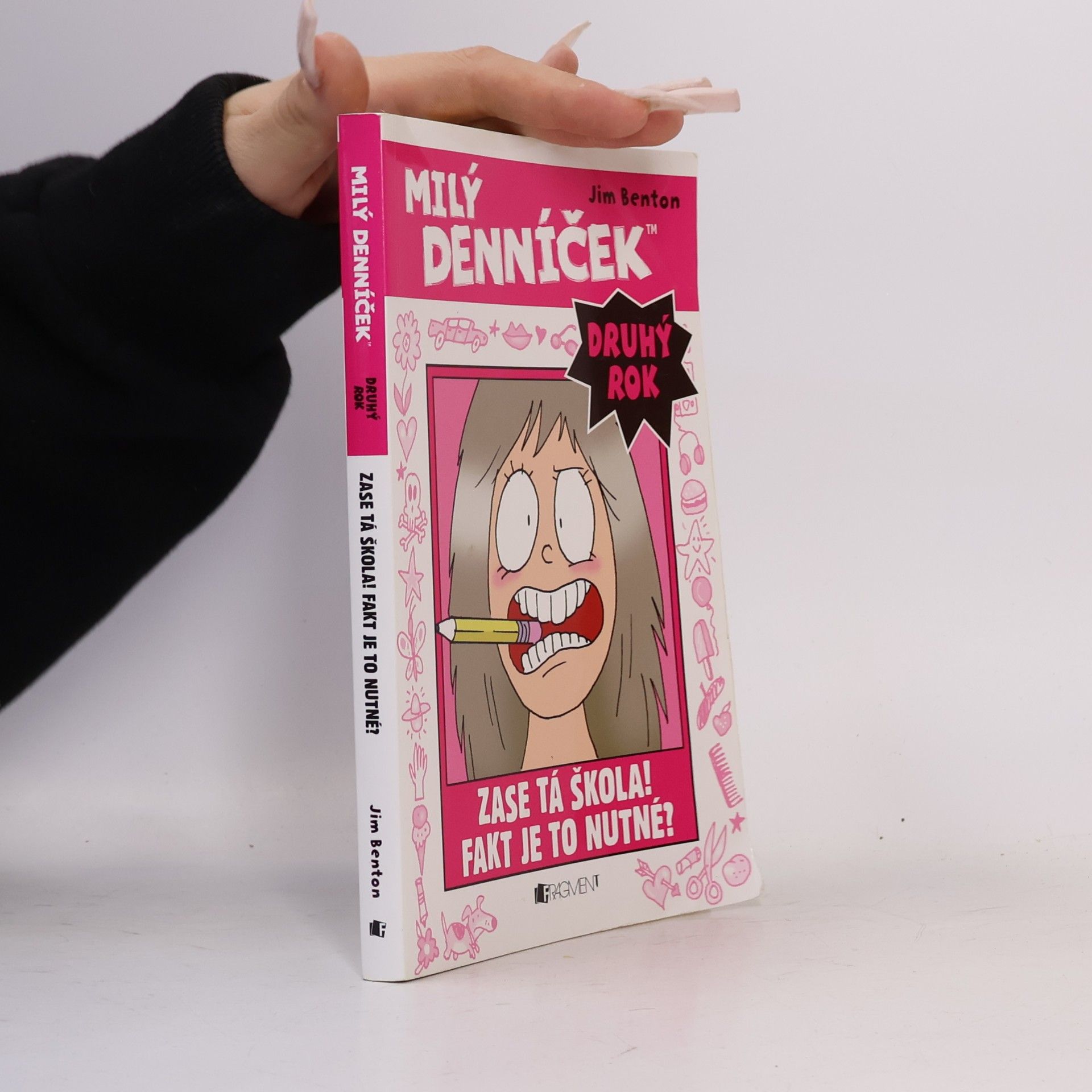 Jim Benton Milý denníček. Druhý rok. Zase tá škola! Fakt je to nutné?