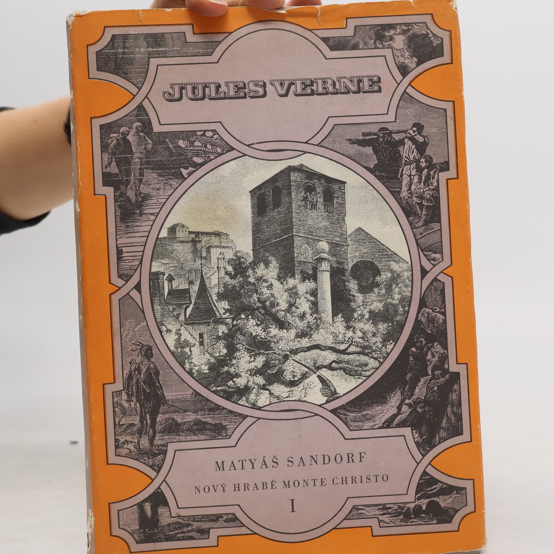 Jules Verne Matyáš Sandorf. Nový hrabě Monte Christo I.