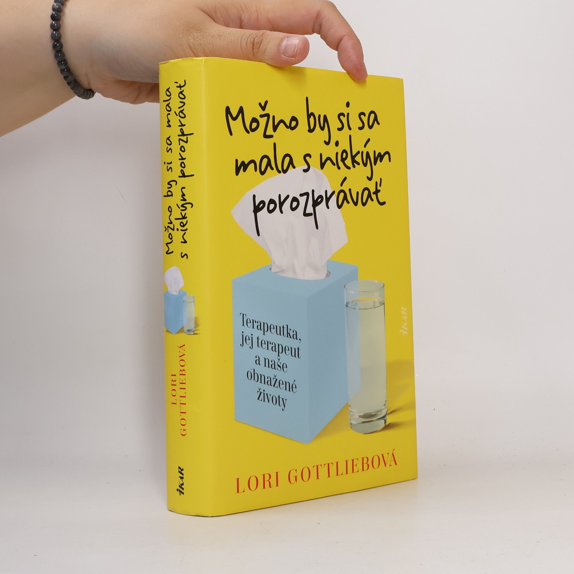 Lori Gottlieb Možno by si sa mala s niekým porozprávať