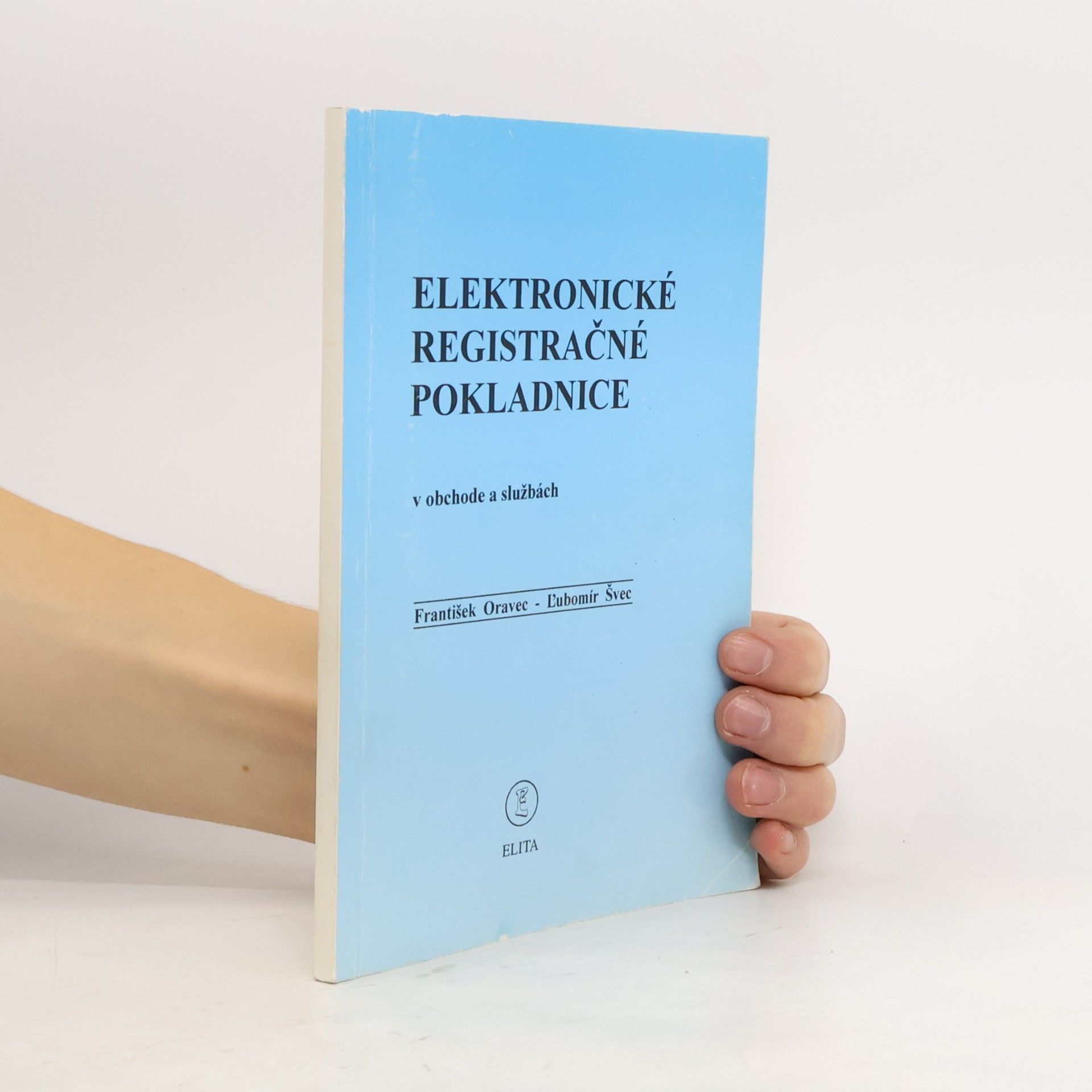 Ľubomír Švec Elektronické registračné pokladnice v obchode a službách