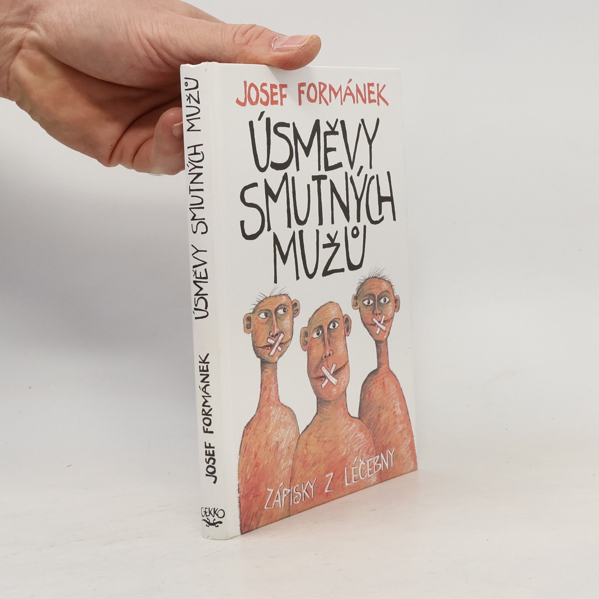 Josef Formánek Úsměvy smutných mužů. Zápisky z léčebny