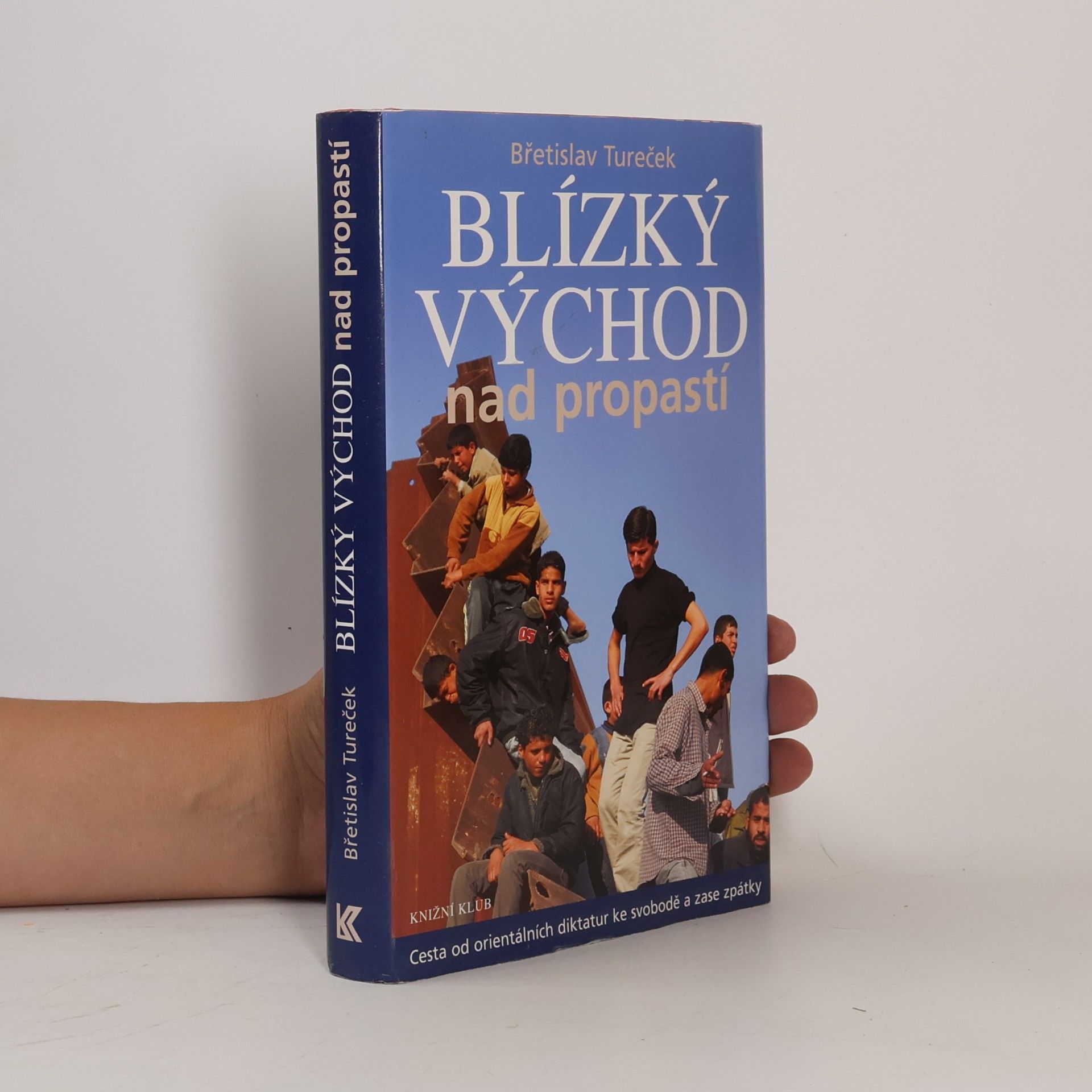 Břetislav Tureček Blízký východ nad propastí