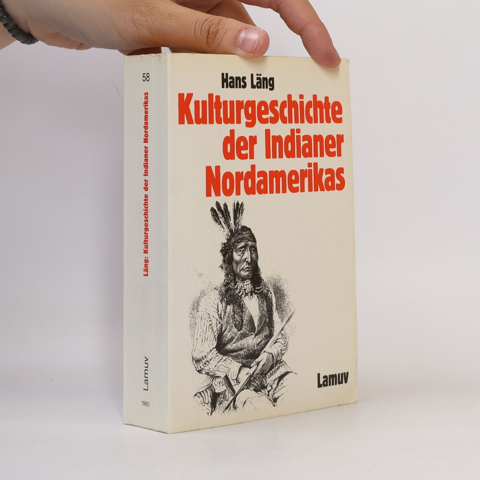 Hans Läng Kulturgeschichte der Indianer Nordamerikas