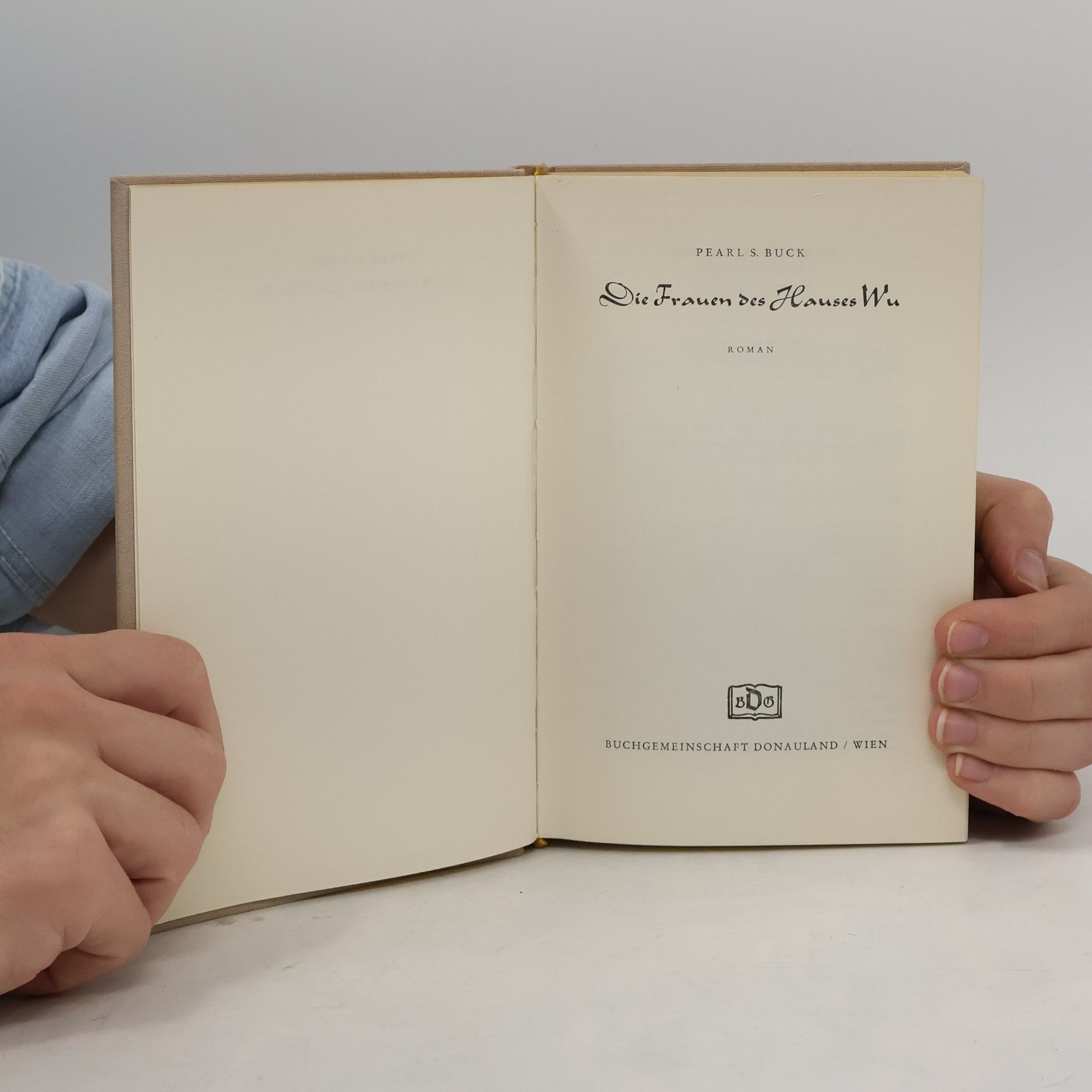 Pearl S. Buck Die Frauen des Hauses Wu