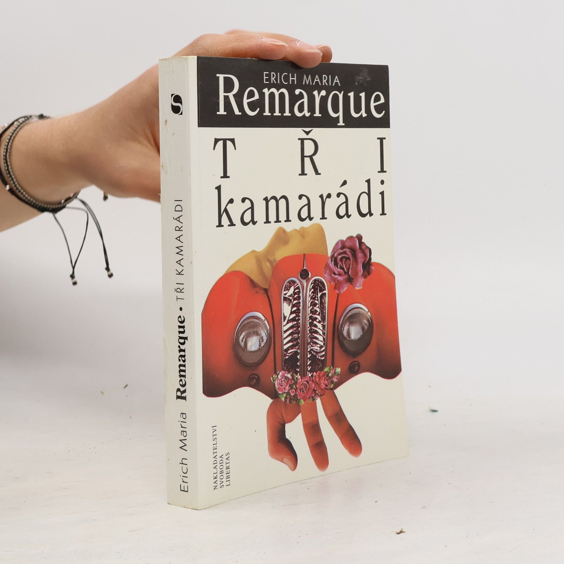 Erich Maria Remarque Tři kamarádi