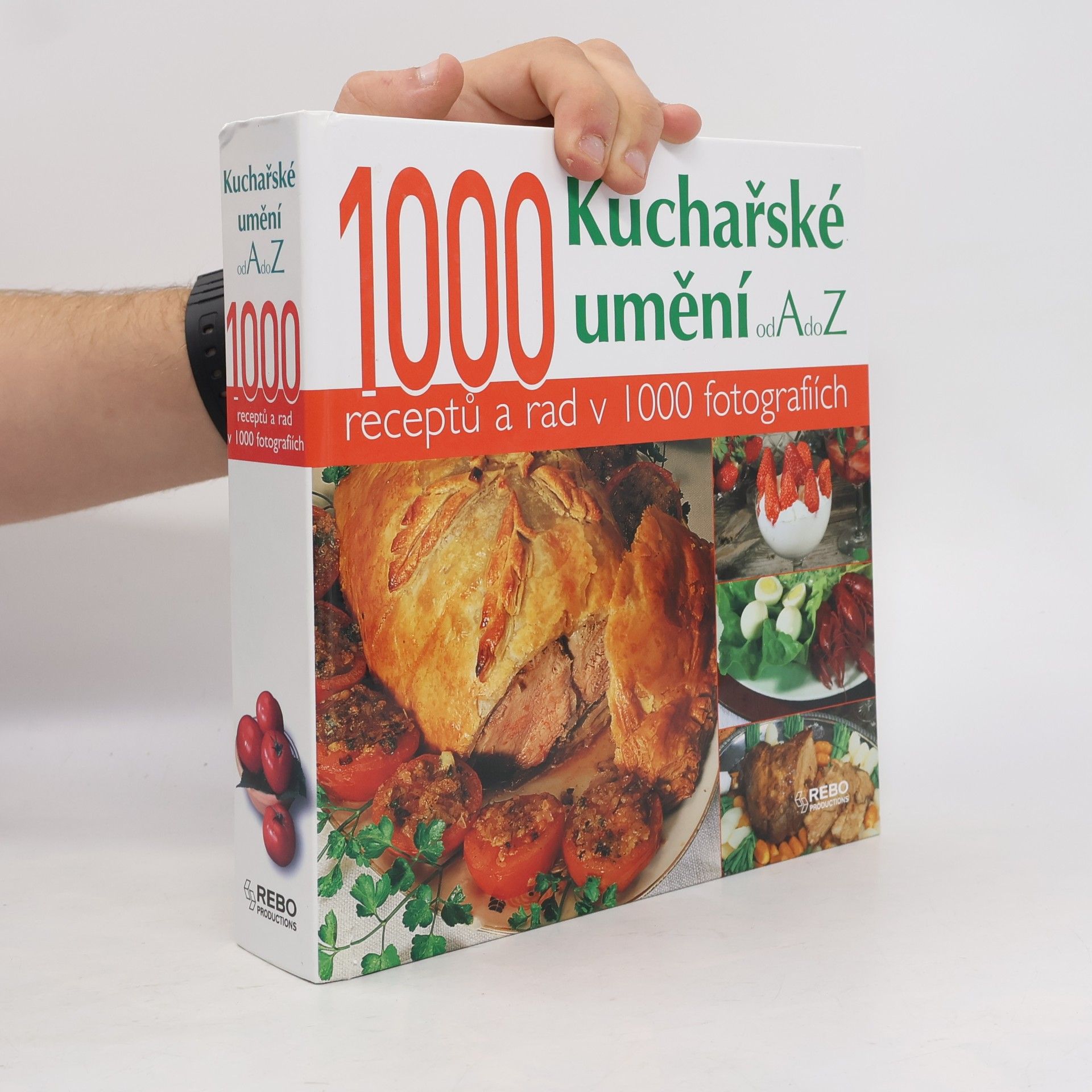 Kuchařské umění od A do Z. 1000 receptů a rad v 1000 fotografiích