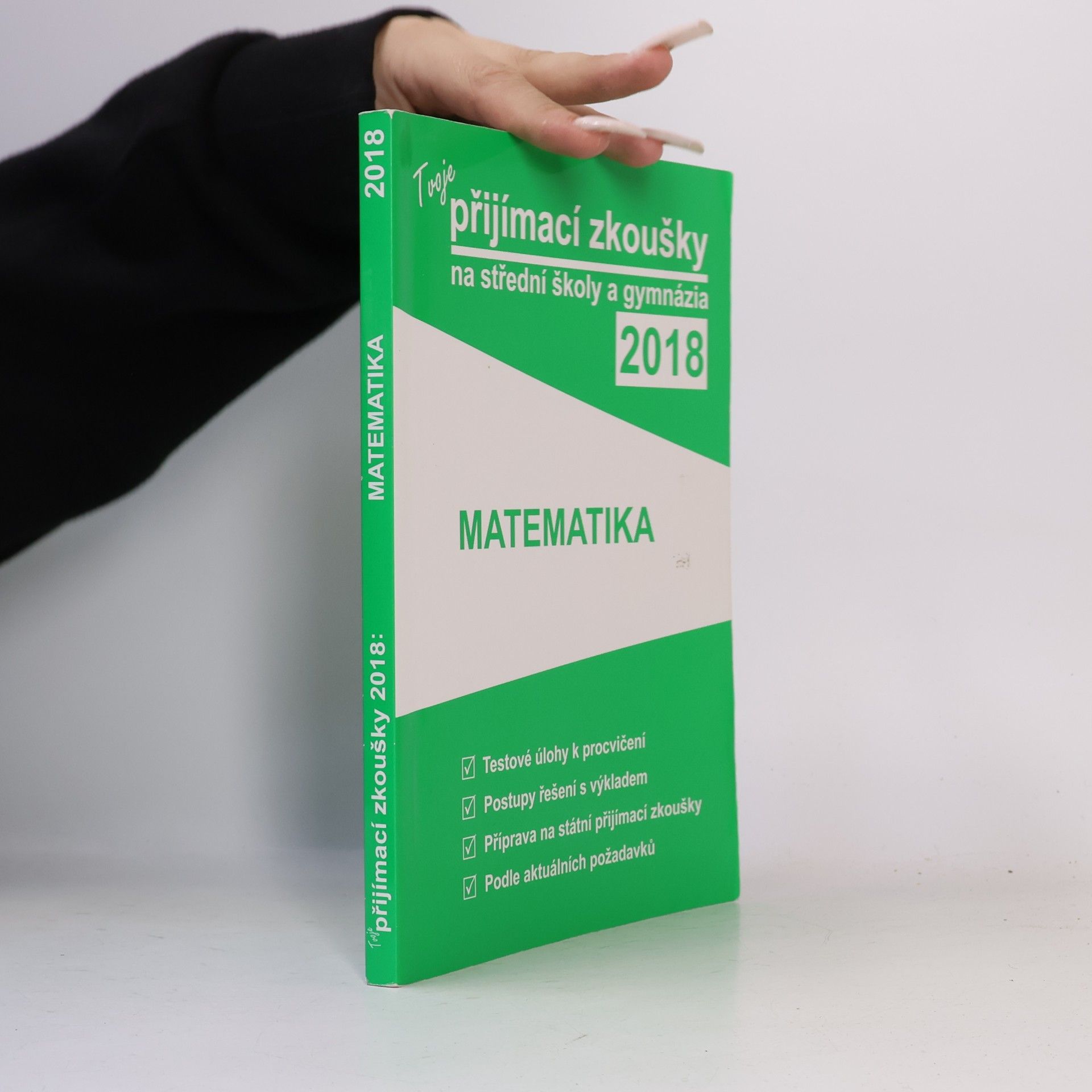 Collectif d'auteurs Tvoje přijímací zkoušky na střední školy a gymnázia 2018 - Matematika