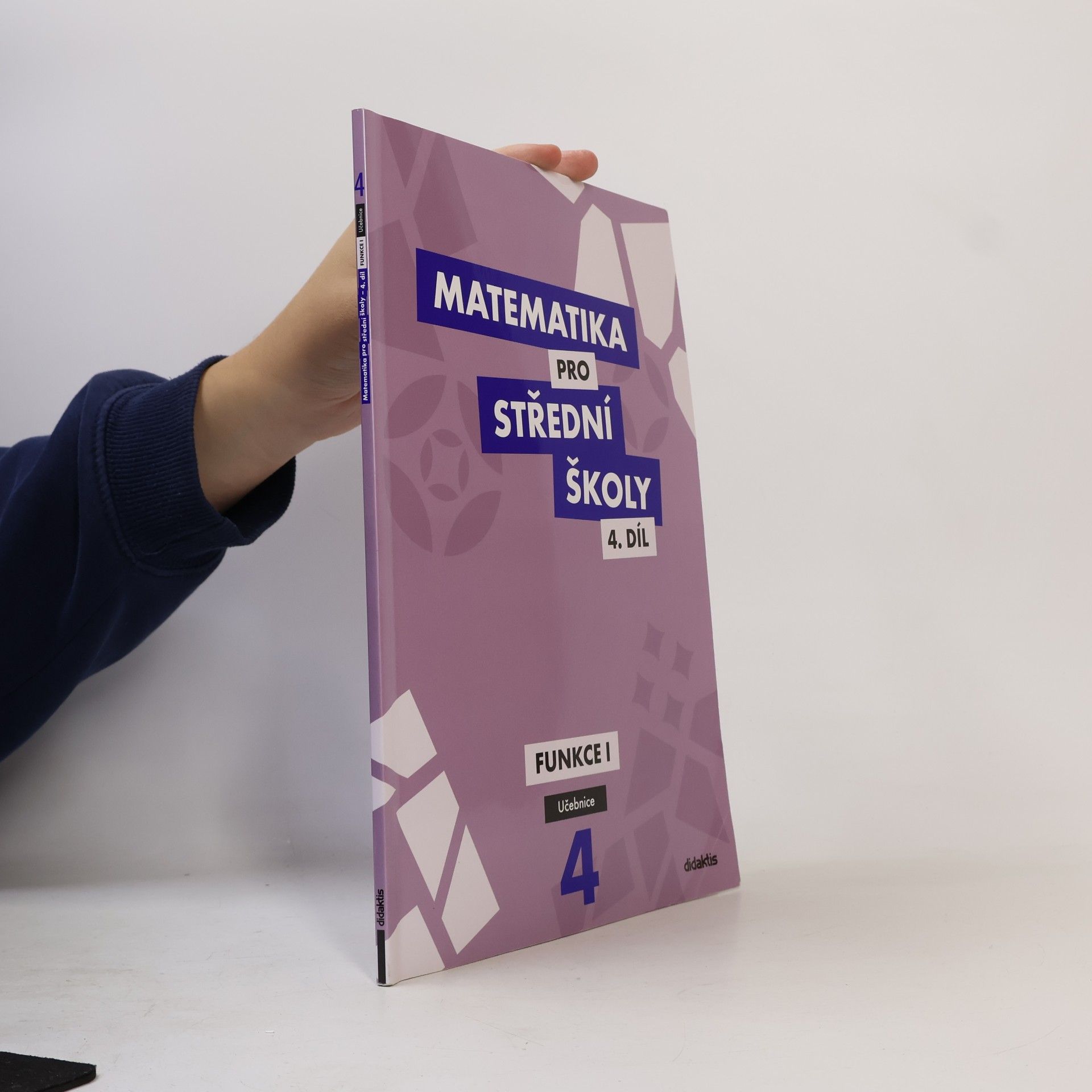 Matematika pro střední školy. 4. díl, Funkce I