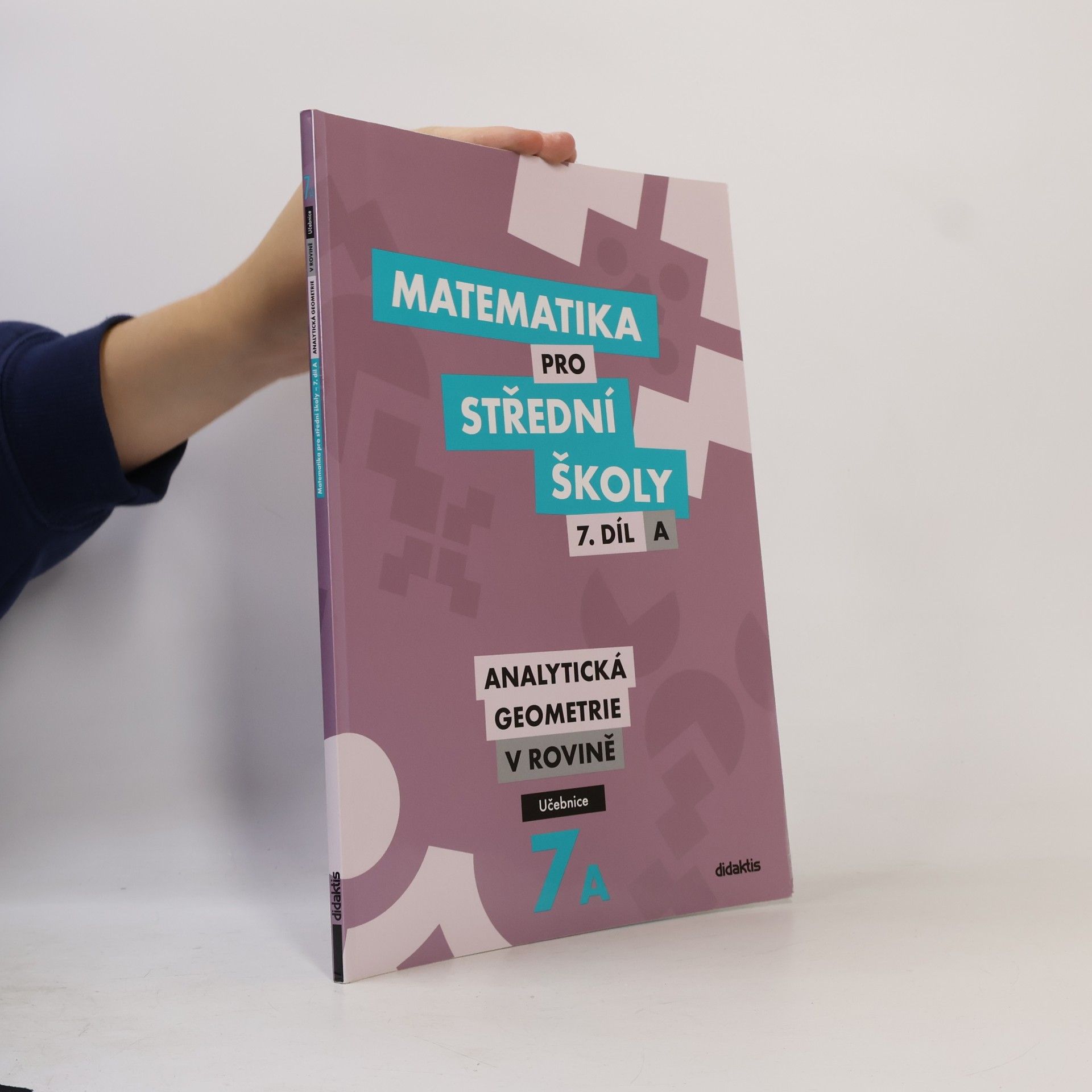 Jan Vondra Matematika pro střední školy. 7. díl A, Analytická geometrie v rovině