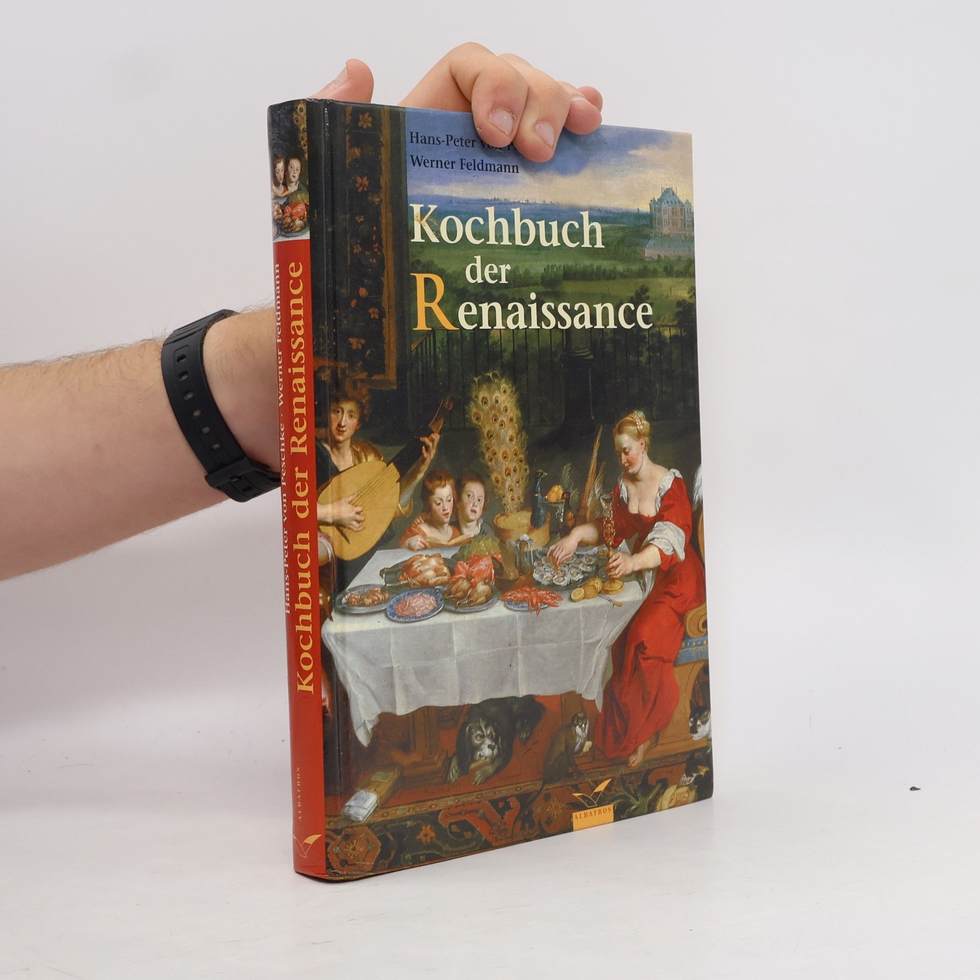 Hans-Peter von Peschke Das Kochbuch der Renaissance