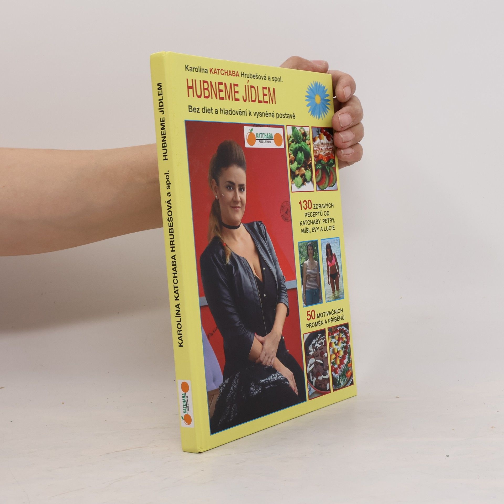 Karolína Katchaba Hrubešová Hubneme jídlem
