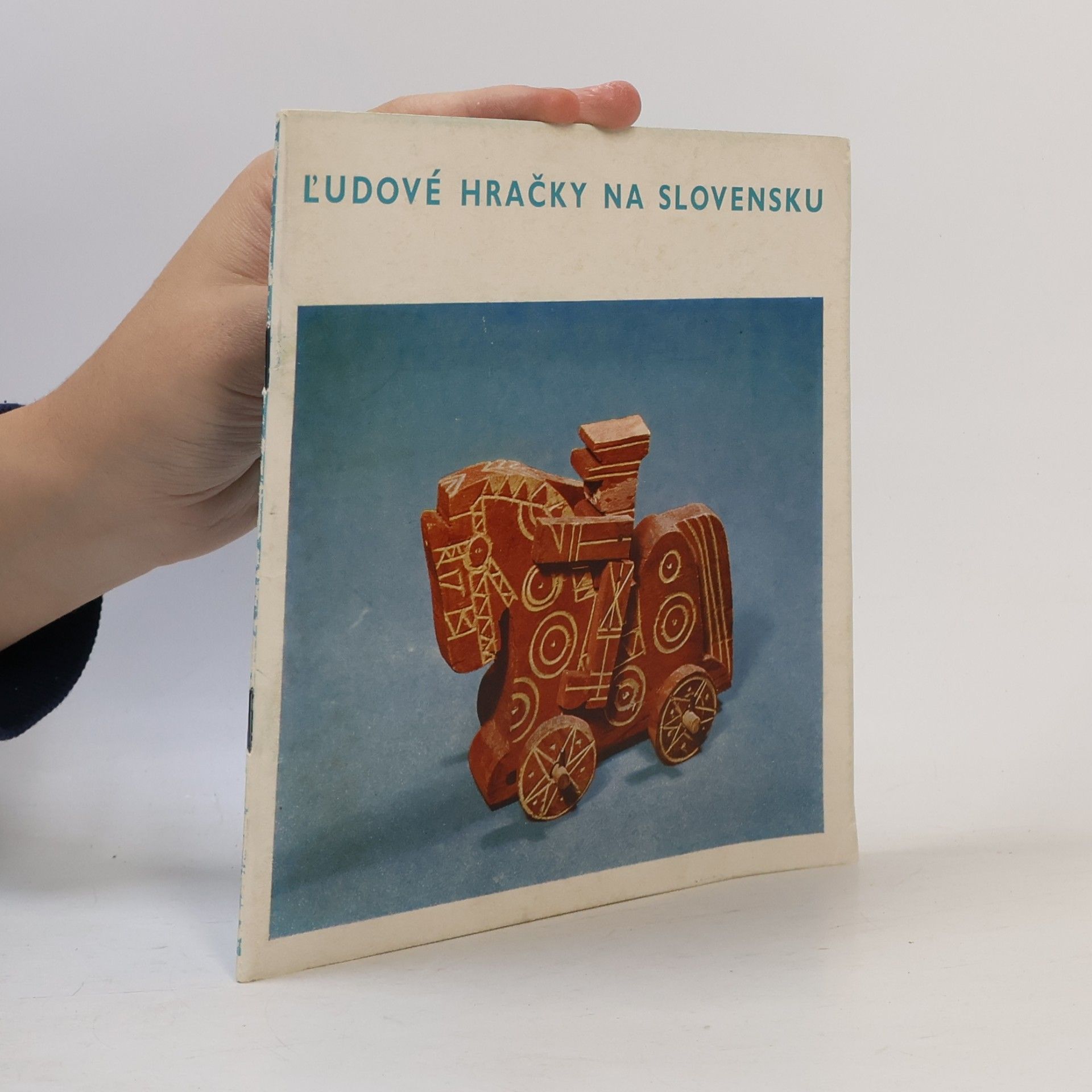 Pavol Michalides L'udové hračky na Slovensku.