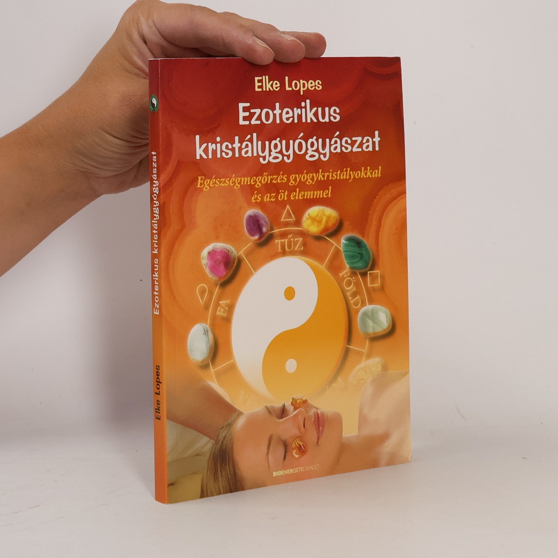 Elke Lopes Ezoterikus kristálygógyászat